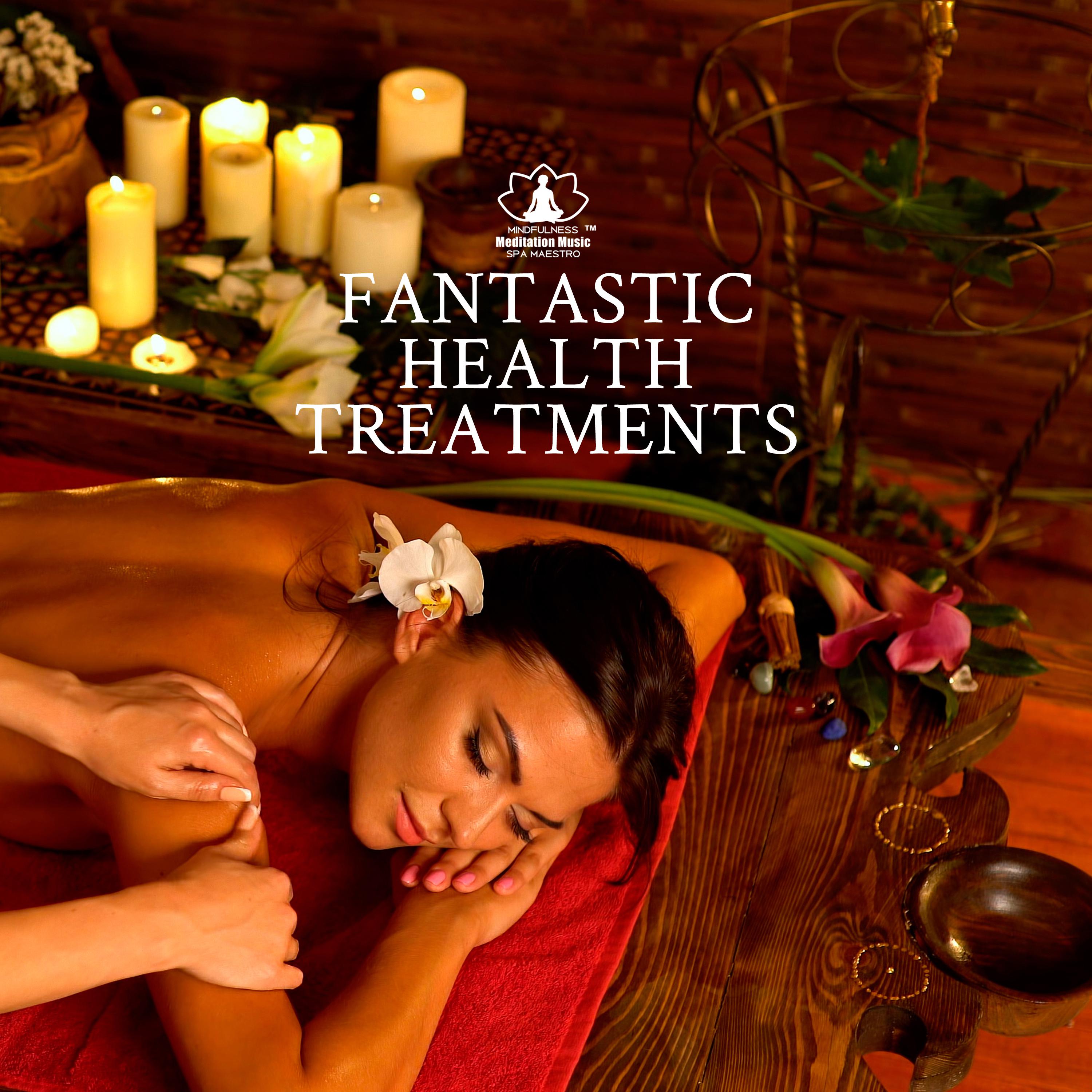 Fantastic Health Treatments(Background Music for Spa, Wellness, Massage)