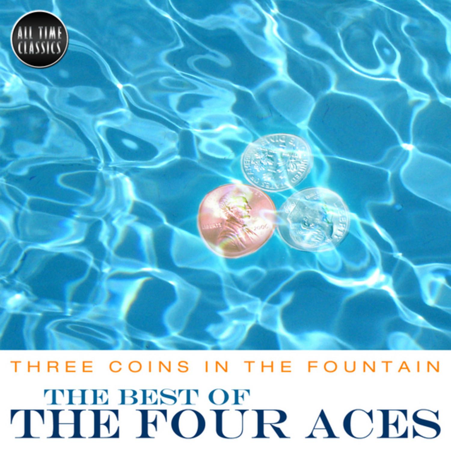 Three Coins in The Fountain - The Best of The Four Aces