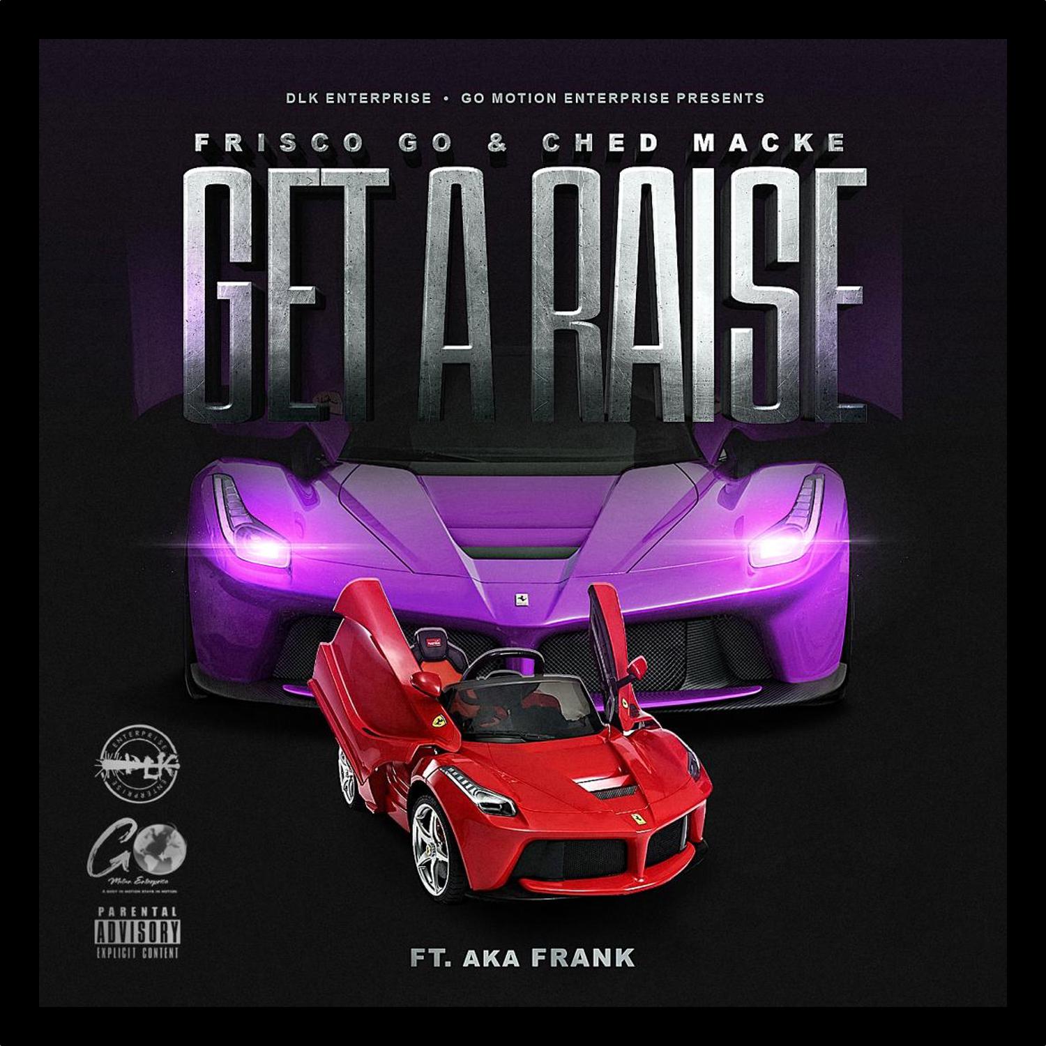 Get A Raise (feat. AKA Frank)