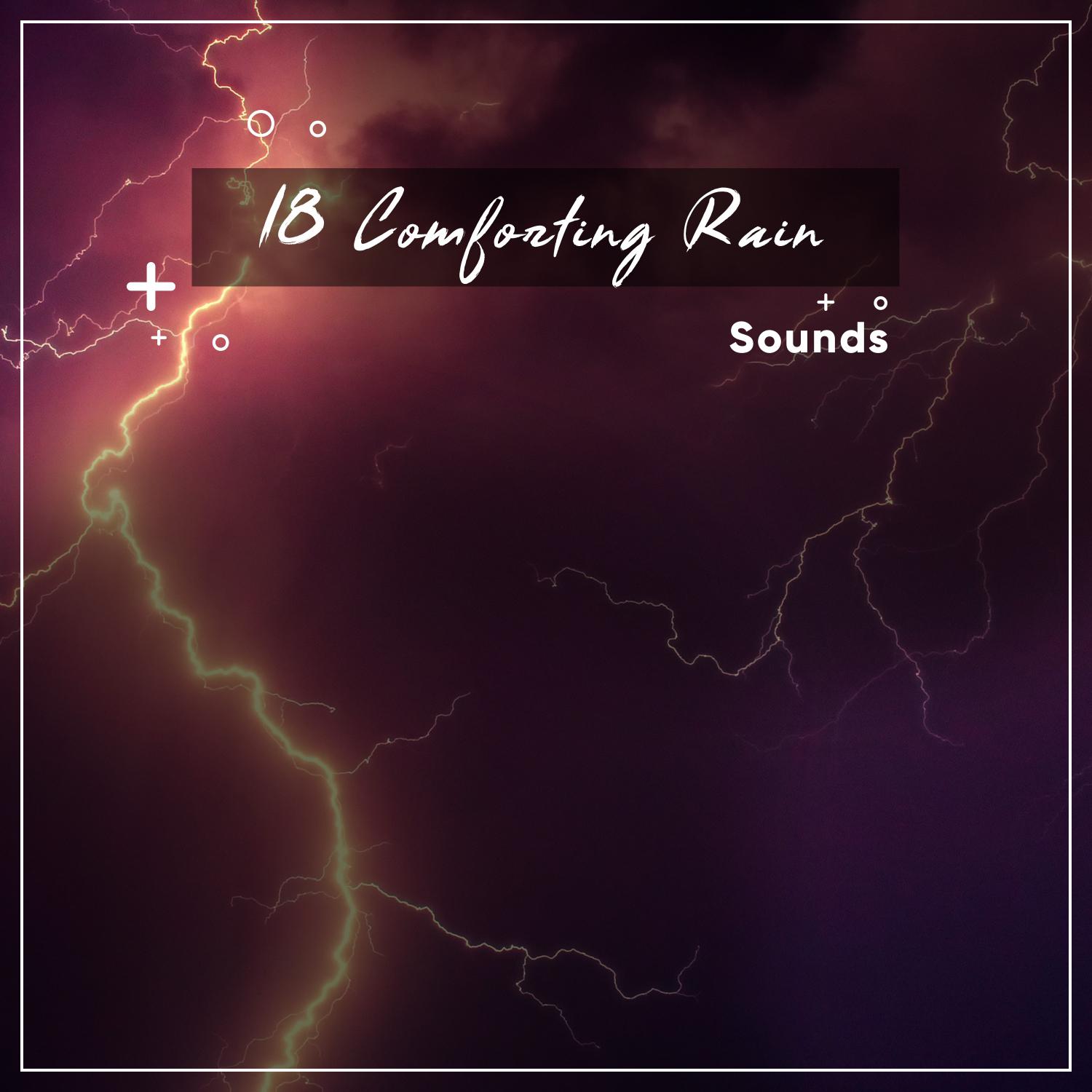 18 Comforting Rain Sounds Ideal Sleeping Companion