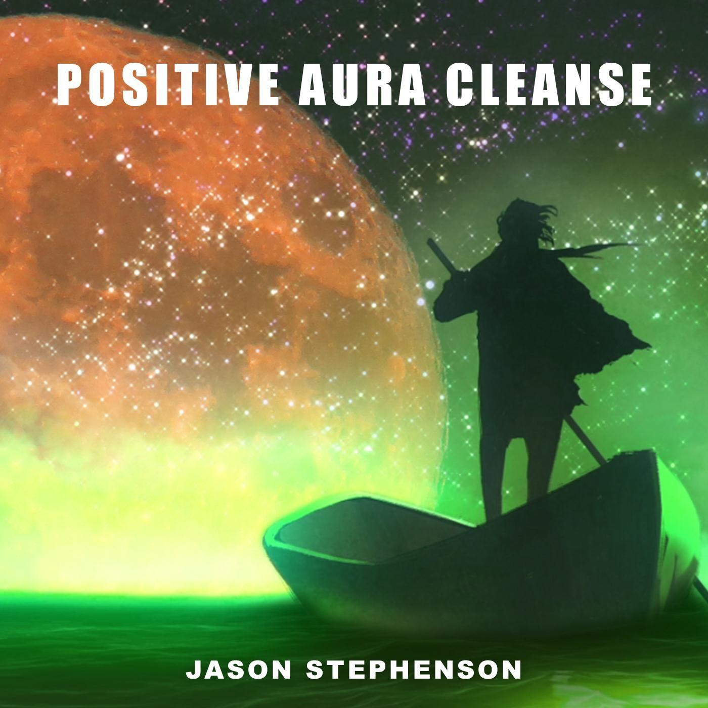 Positive Aura Cleanse