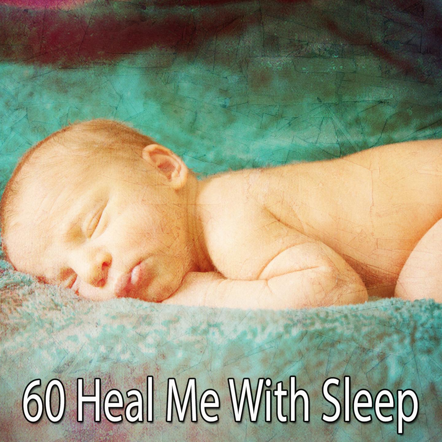 60 Heal Me with Sleep