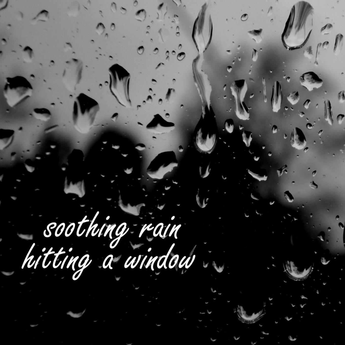 Sound of Raindrops Hitting a Window, Pt. 3