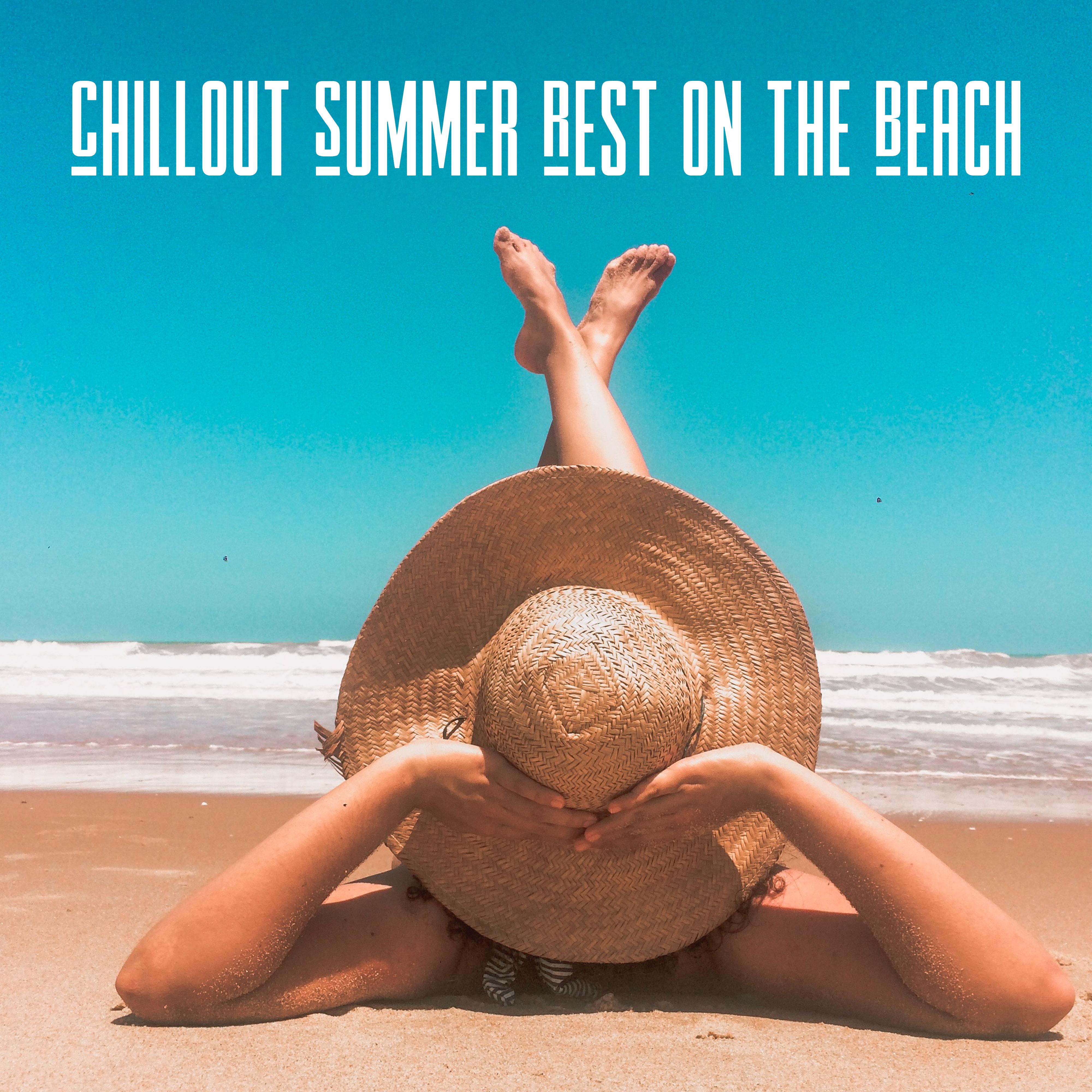 Chillout Summer Rest on the Beach: 15 Smooth Beats for Perfect Relax with Drinks & Friends, Calming Dance Music, Exotic Chill