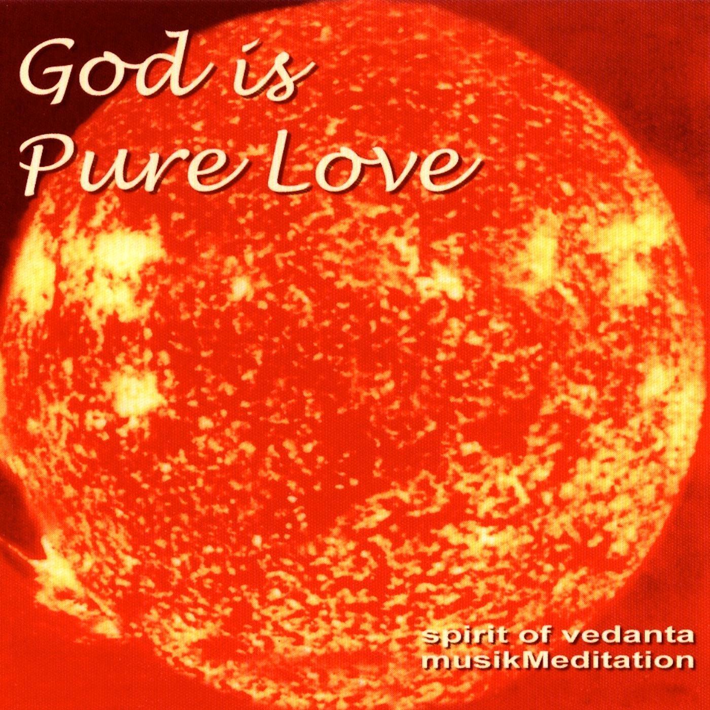 God Is Pure Love