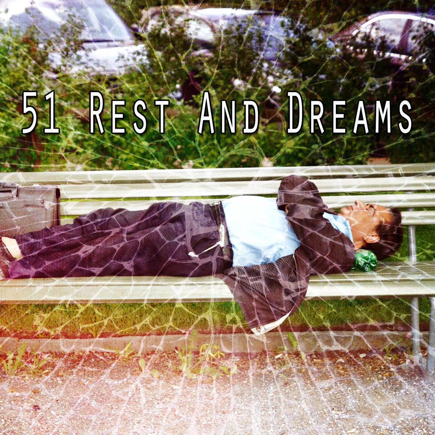 51 Rest and Dreams