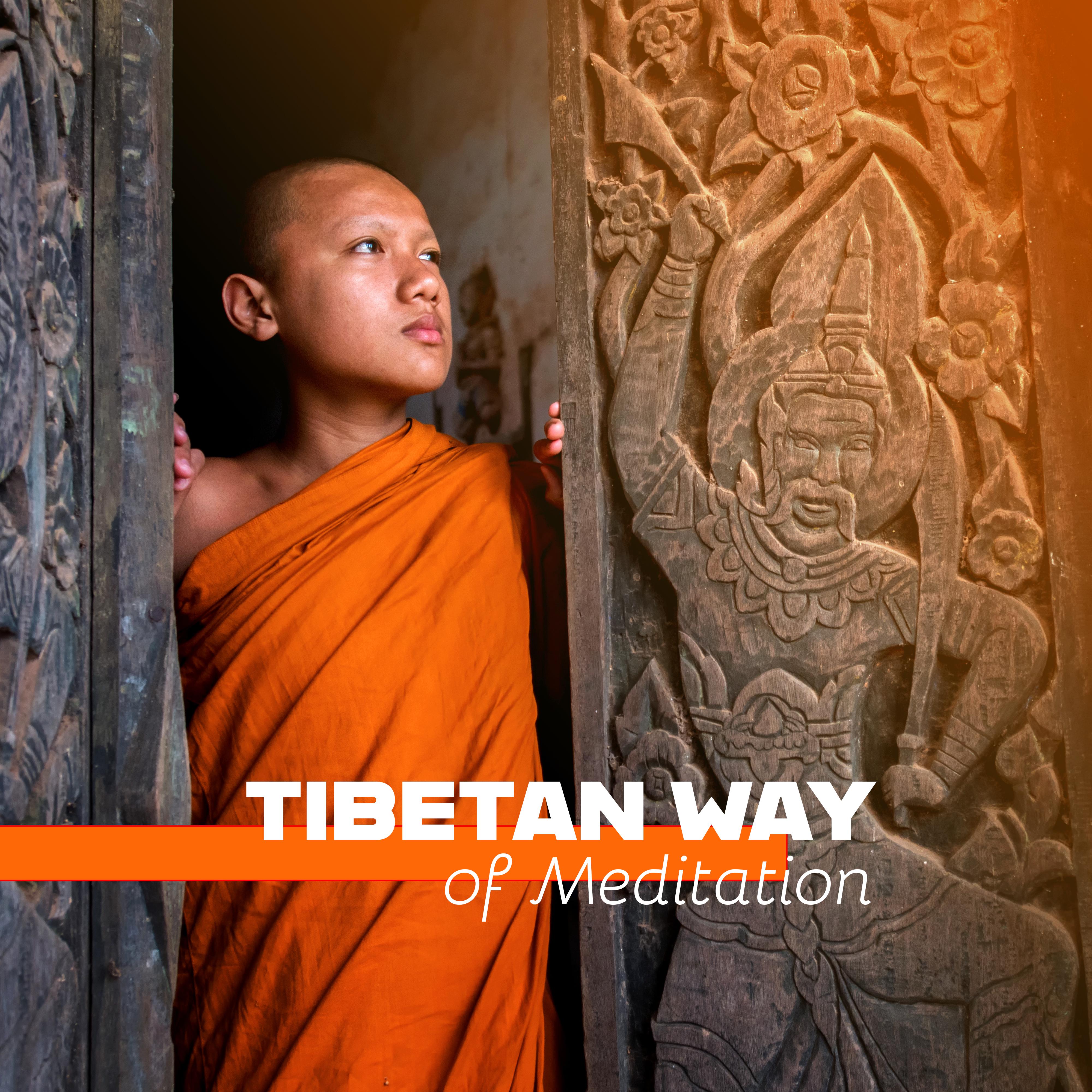 Tibetan Way of Meditation: 15 Peaceful Songs for Buddhist Zen Practice and Meditation