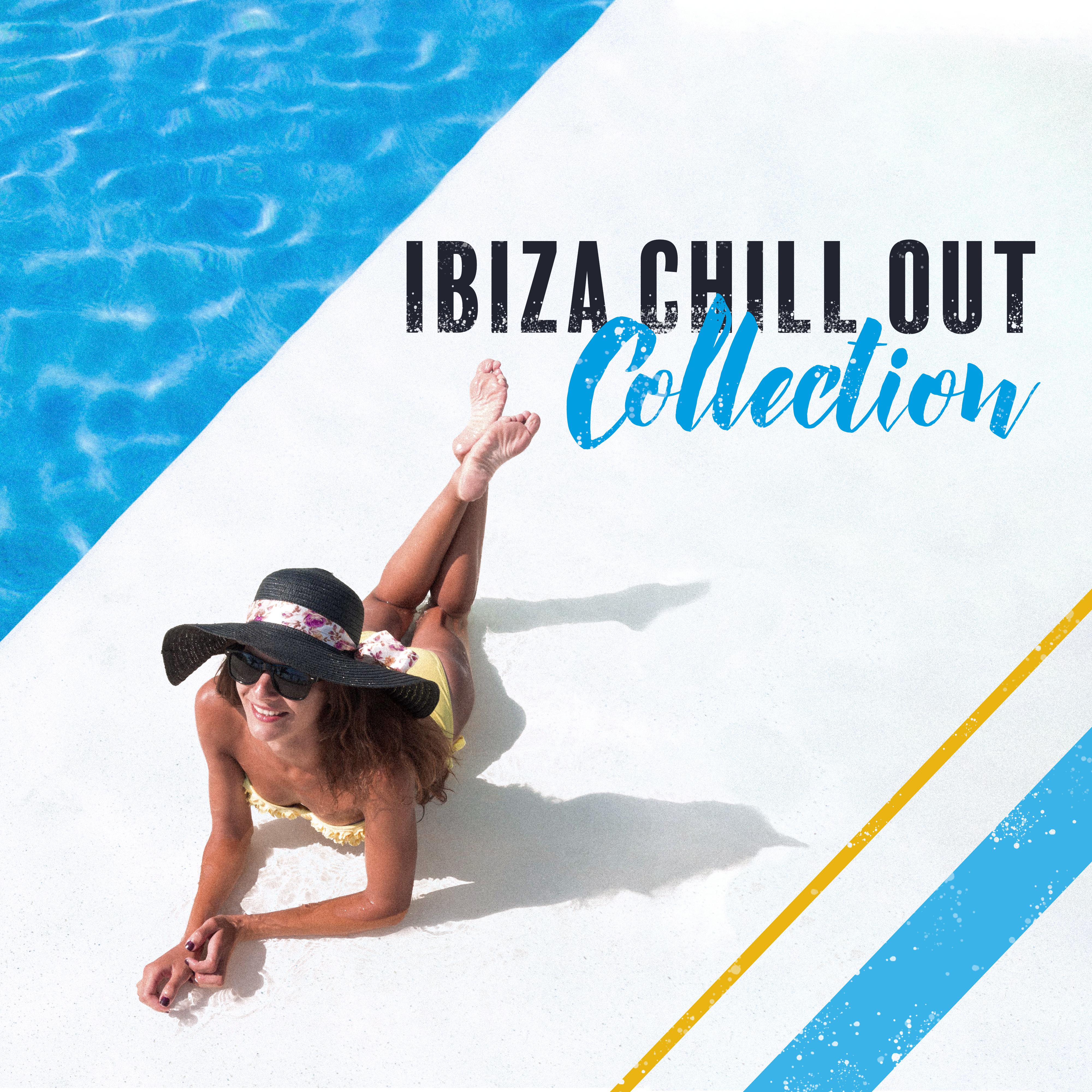 Ibiza Chill Out Collection - 15 Deeply Relaxing Chillout Music Tracks for Relaxation and Unwind