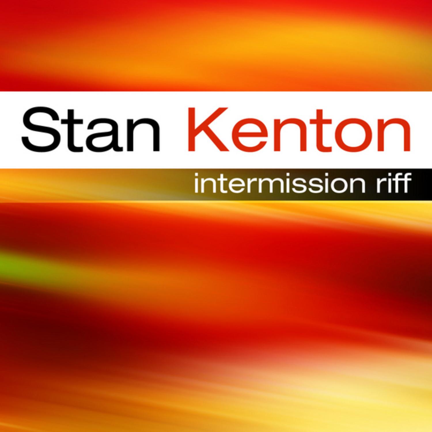 The Stan Kenton Story Intermission Riff
