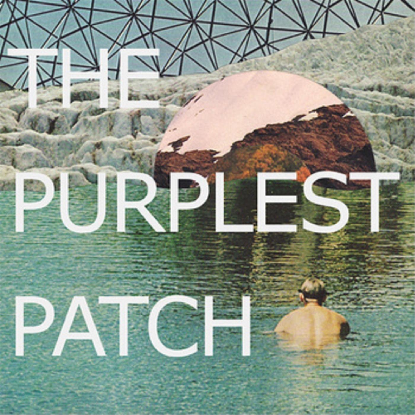 The Purplest Patch