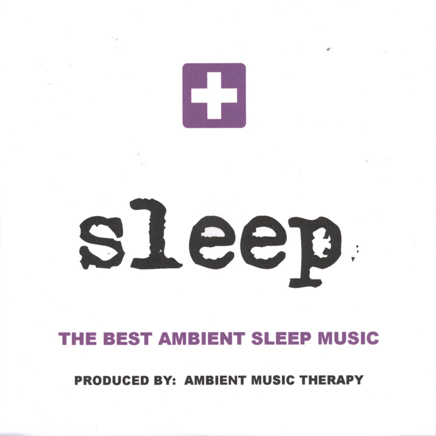 Sleep - Ambient Sleep Music - ambient sleep therapy