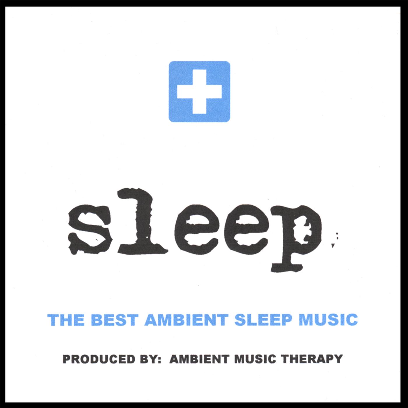 Sleep: Ambient Sleep Therapy 1