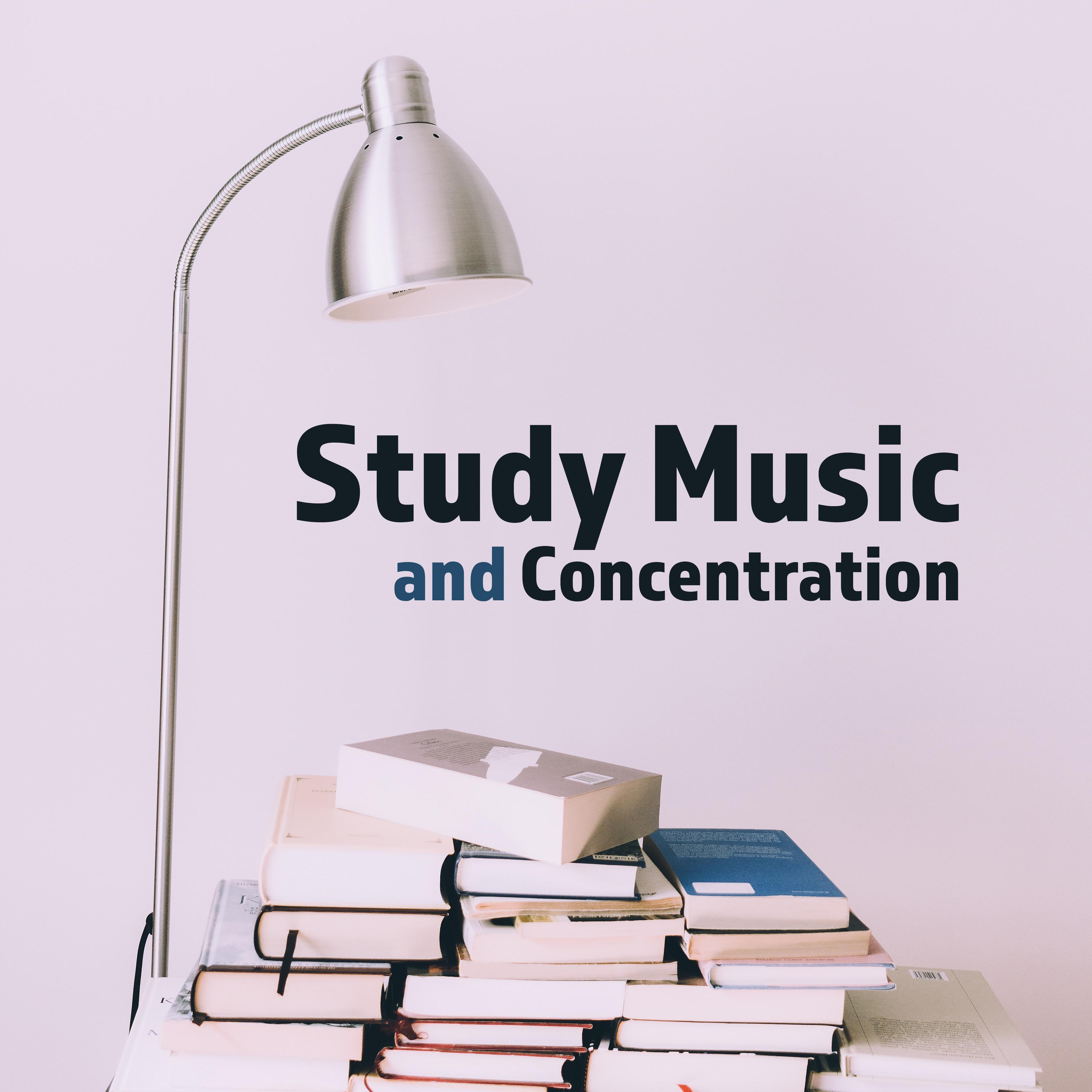 Study Music and Concentration: Inner Focus, Reading Music, Ambient Music, Full Concentration, Brain Power, Deep Meditation, Relaxation, Zen, Lounge