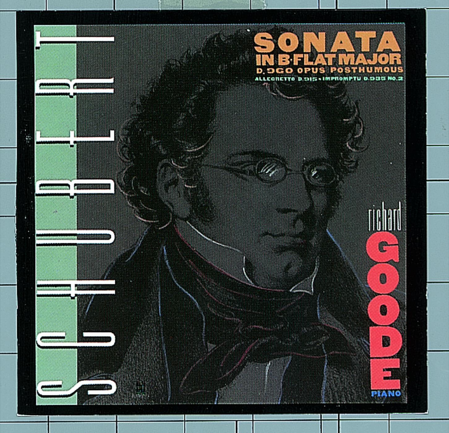 Schubert: Sonata In B-Flat Major D. 960 / Allegretto In C Minor, D. 915 / Impromptu In A-flat, D. 935, No. 2