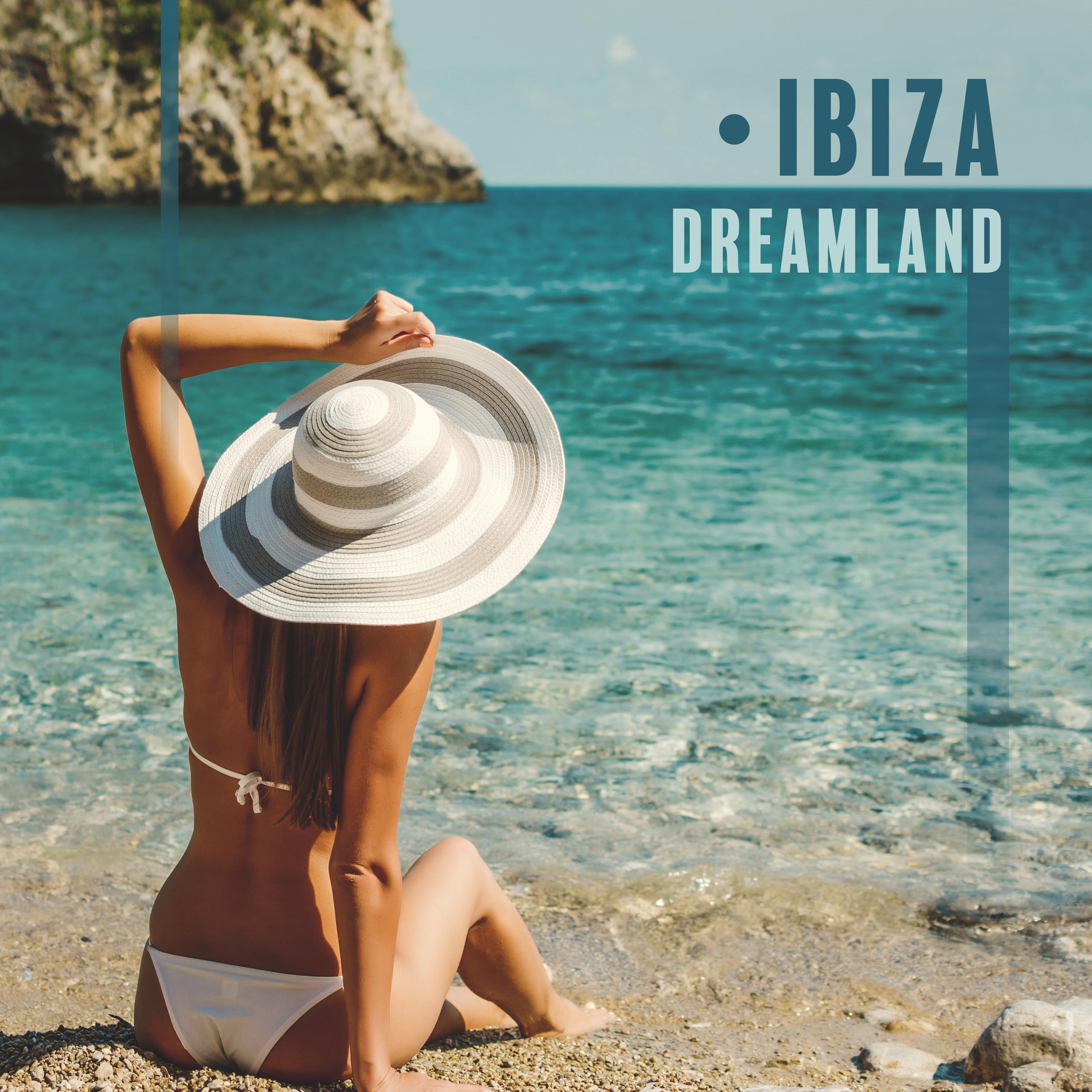 Ibiza Dreamland – Relaxing Chillout Vibes, Beautiful Ambient Music, Evening Chill Out, Sunset on Ibiza, Serene Melodies, Total Relaxation, Rest and Sleep