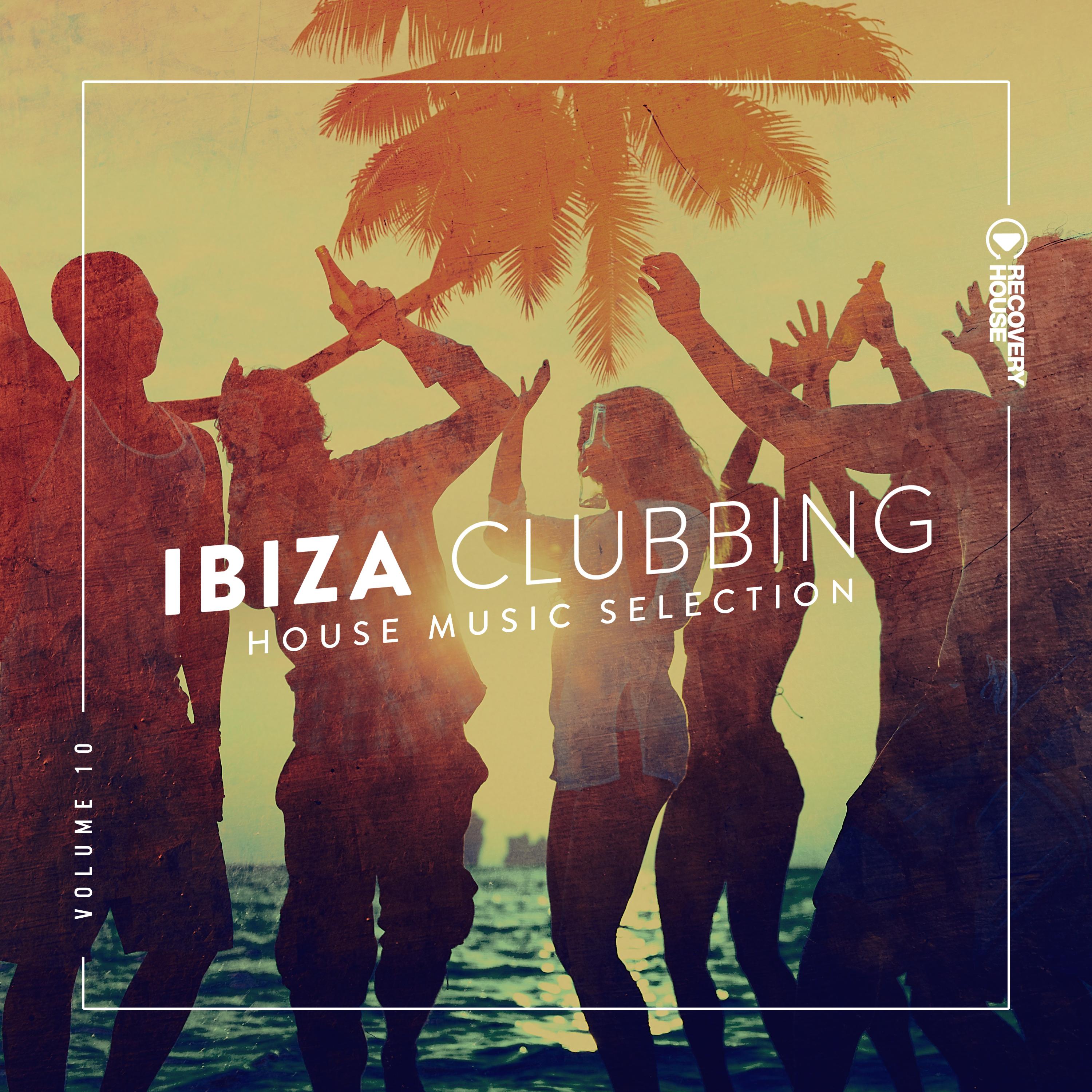 Ibiza Clubbing, Vol. 10