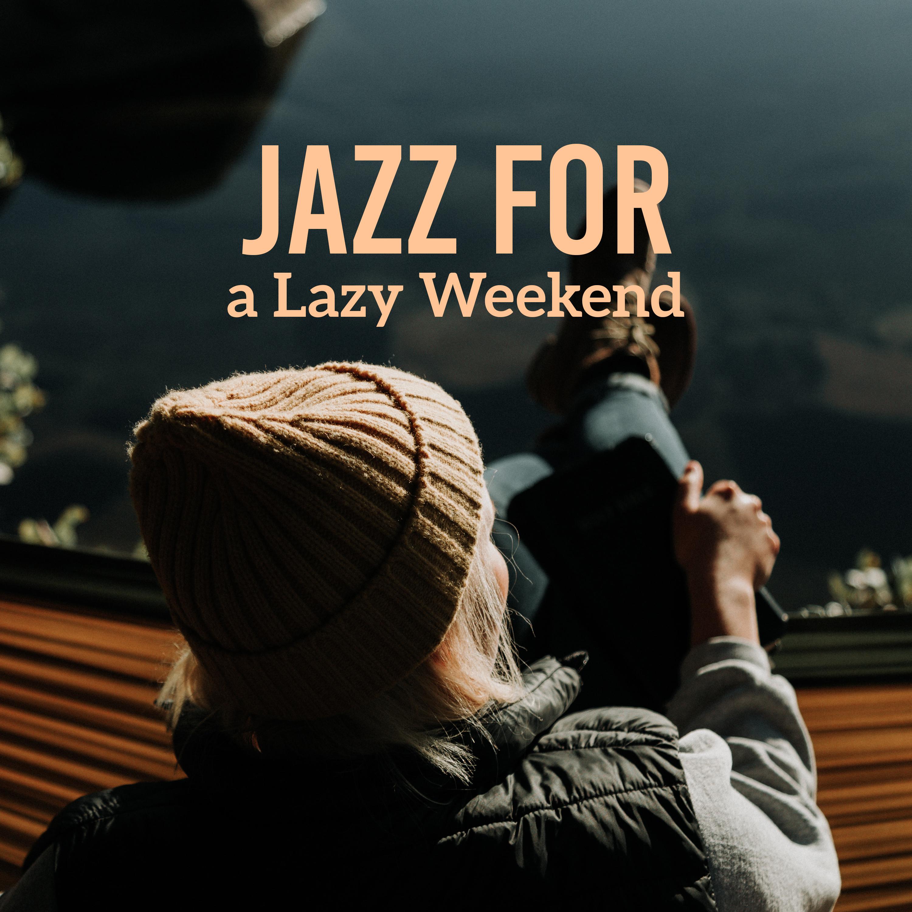 Jazz for a Lazy Weekend