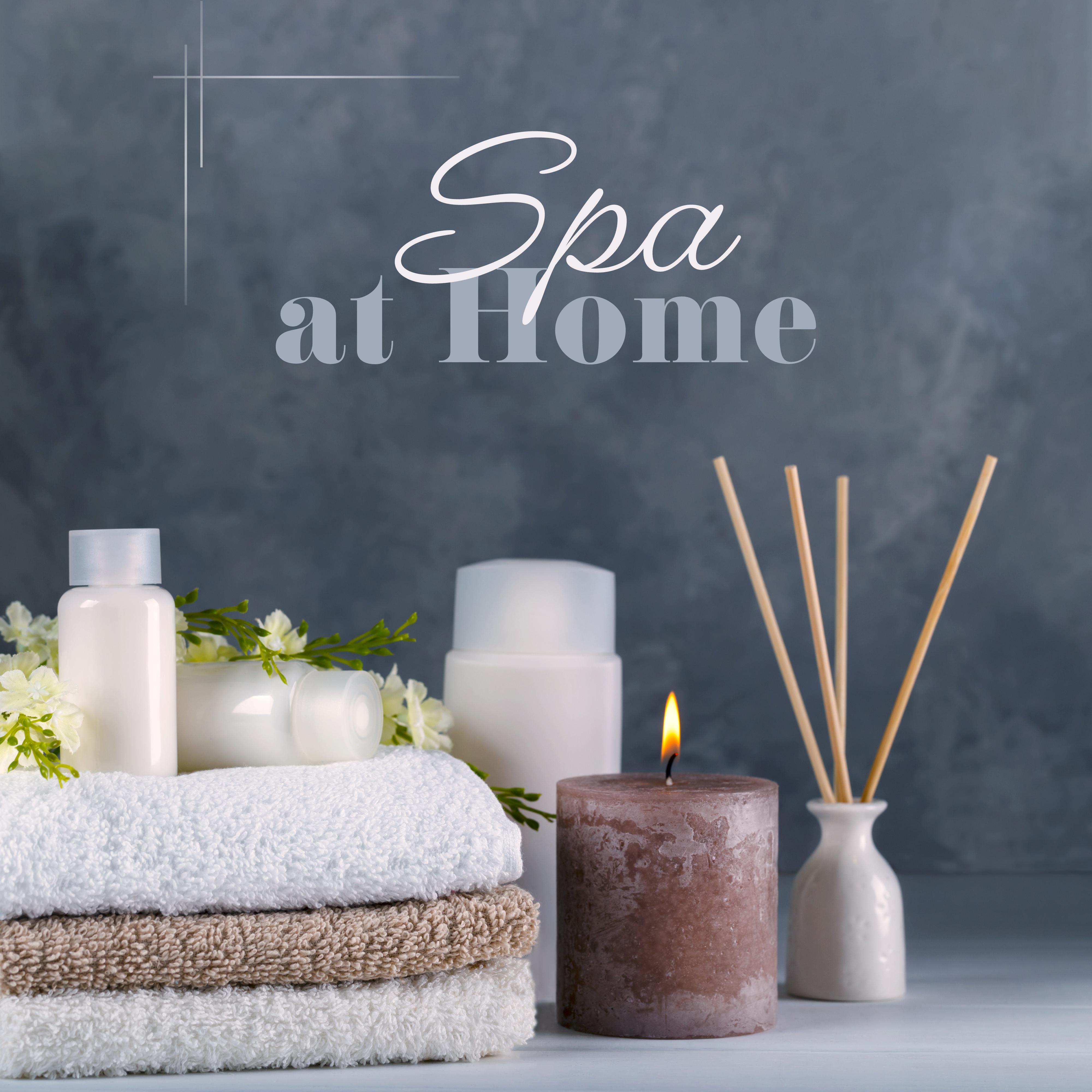 Spa at Home - Home Set of Relaxation Music for Bathing, Relaxation and Spa Treatments