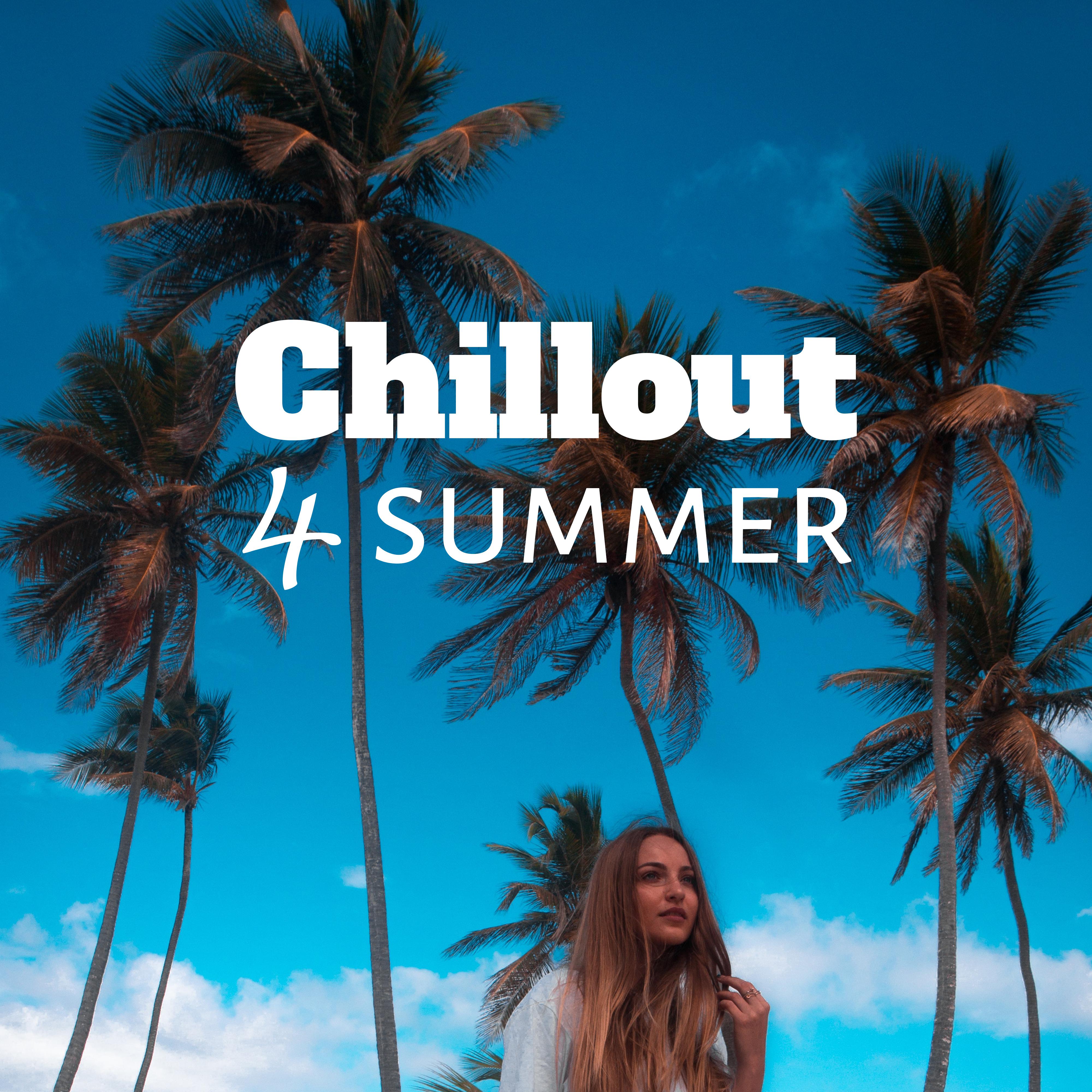 Chillout 4 Summer – Ibiza Lounge, Summer Hits, Deep Relax, **** Vibes, Chill Out 2019