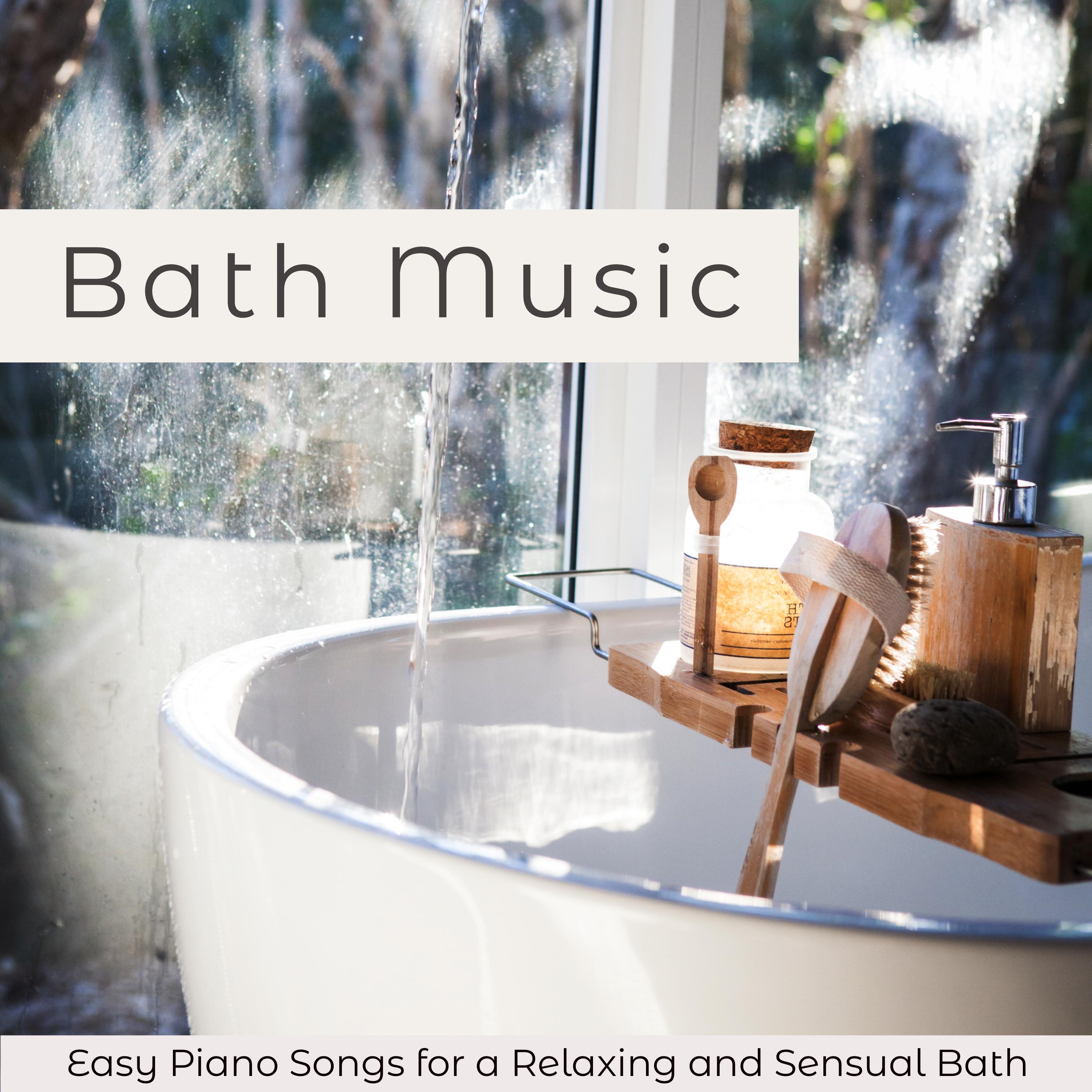 Bath Music - Slow Piano Song