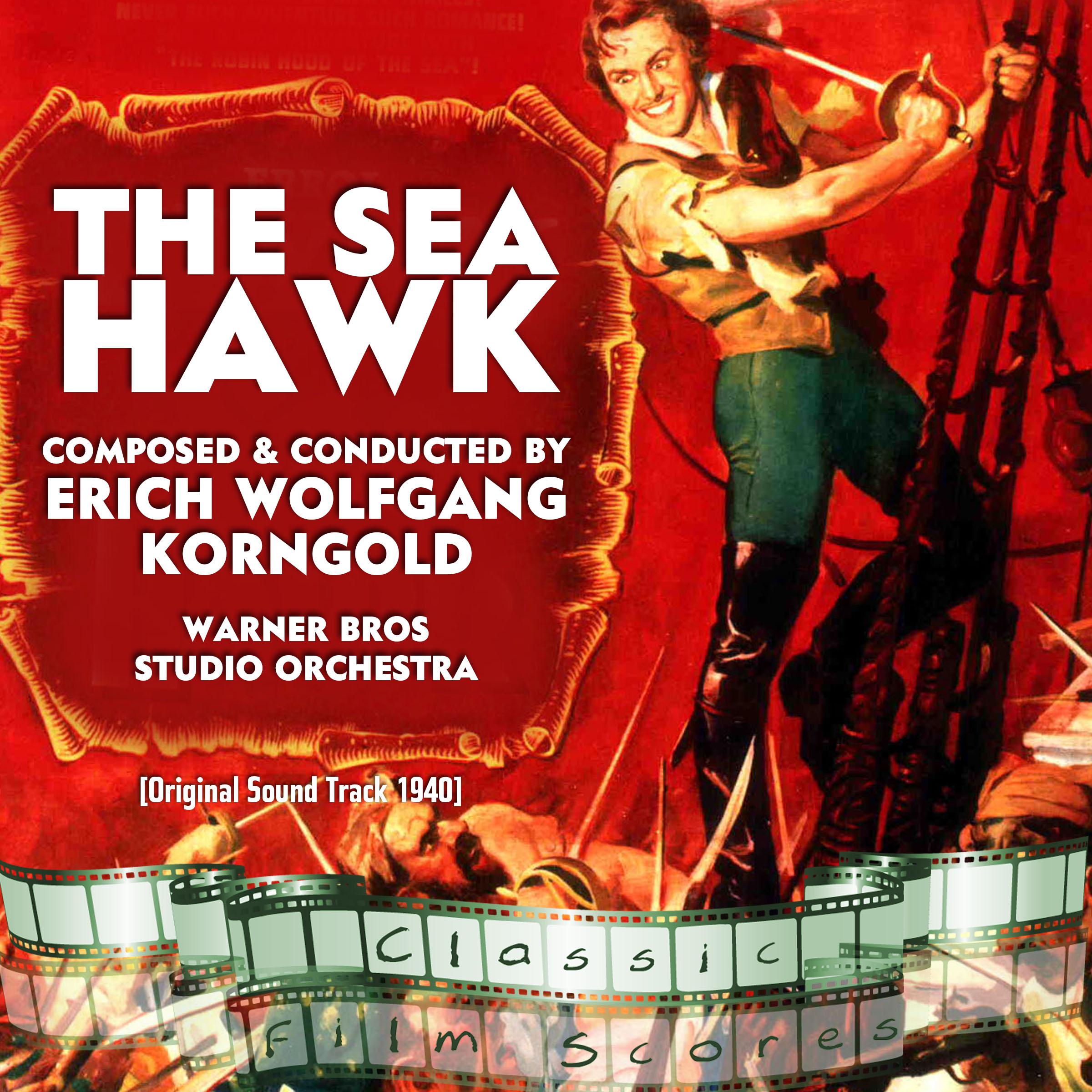 The Sea Hawk (Original Motion Picture Soundtrack)