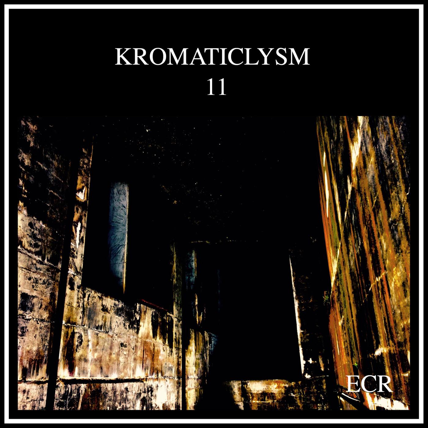 Kromaticlysm 11