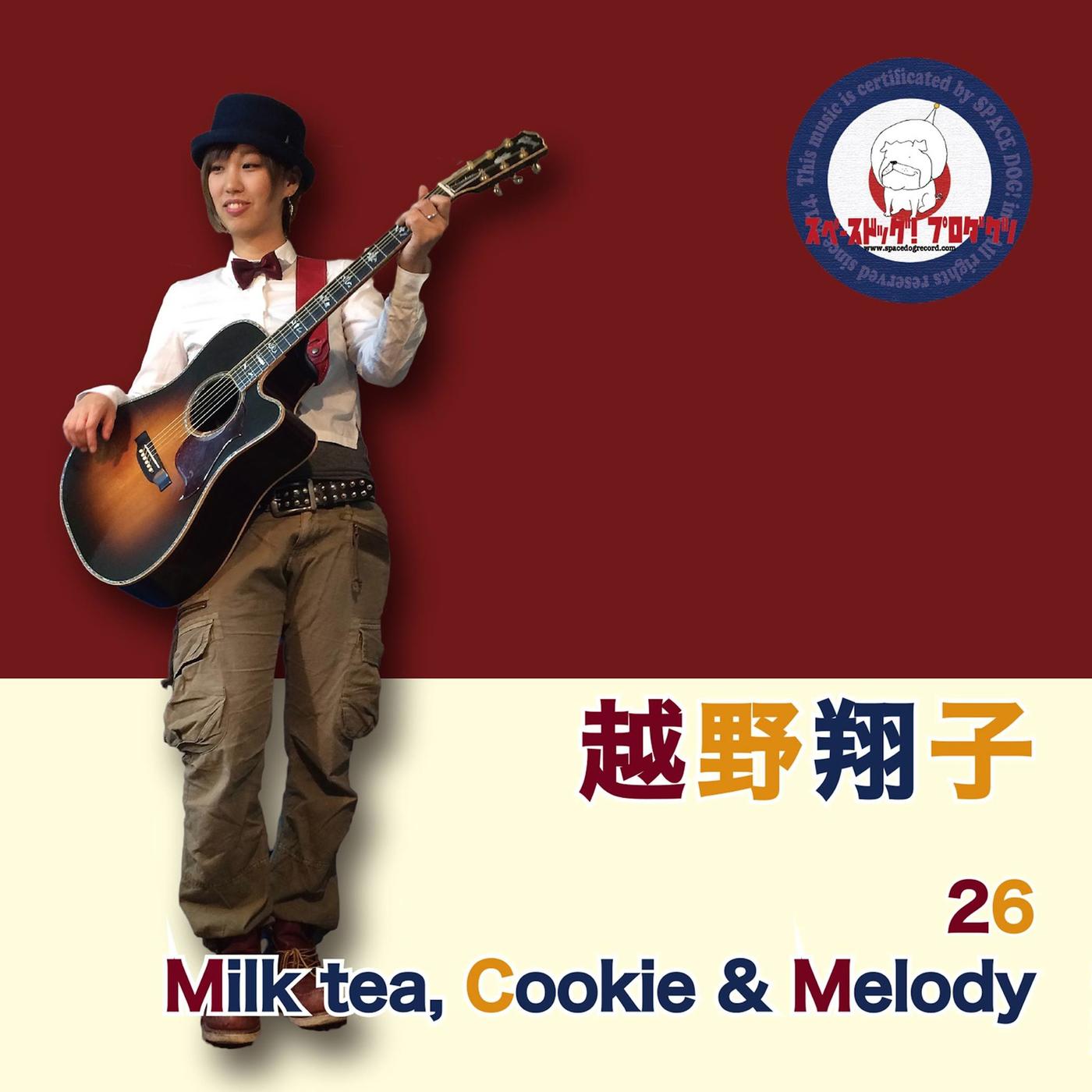 26 / Milk Tea, Cookies & Melody