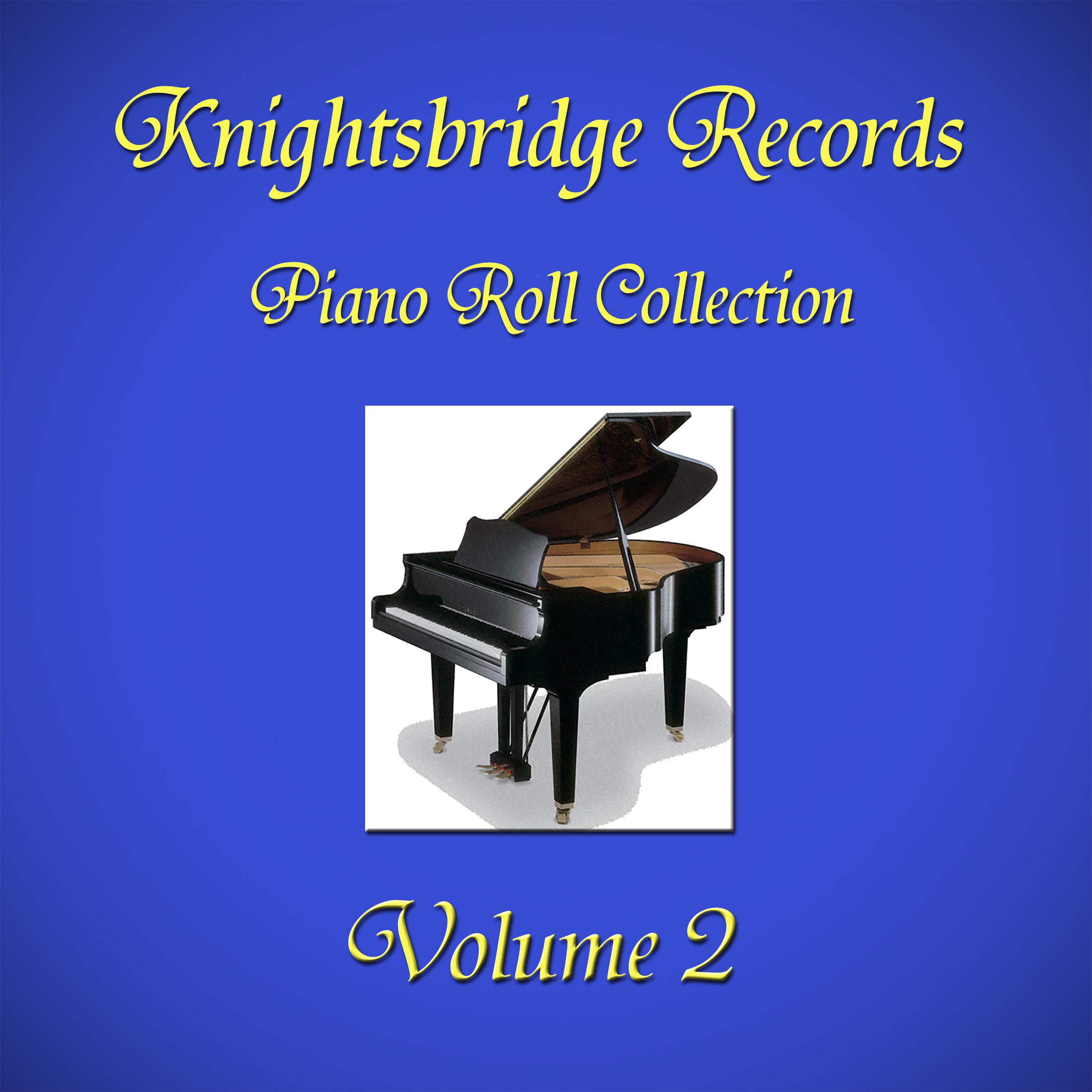 Knightsbridge Records Piano Roll Collection Vol. 2