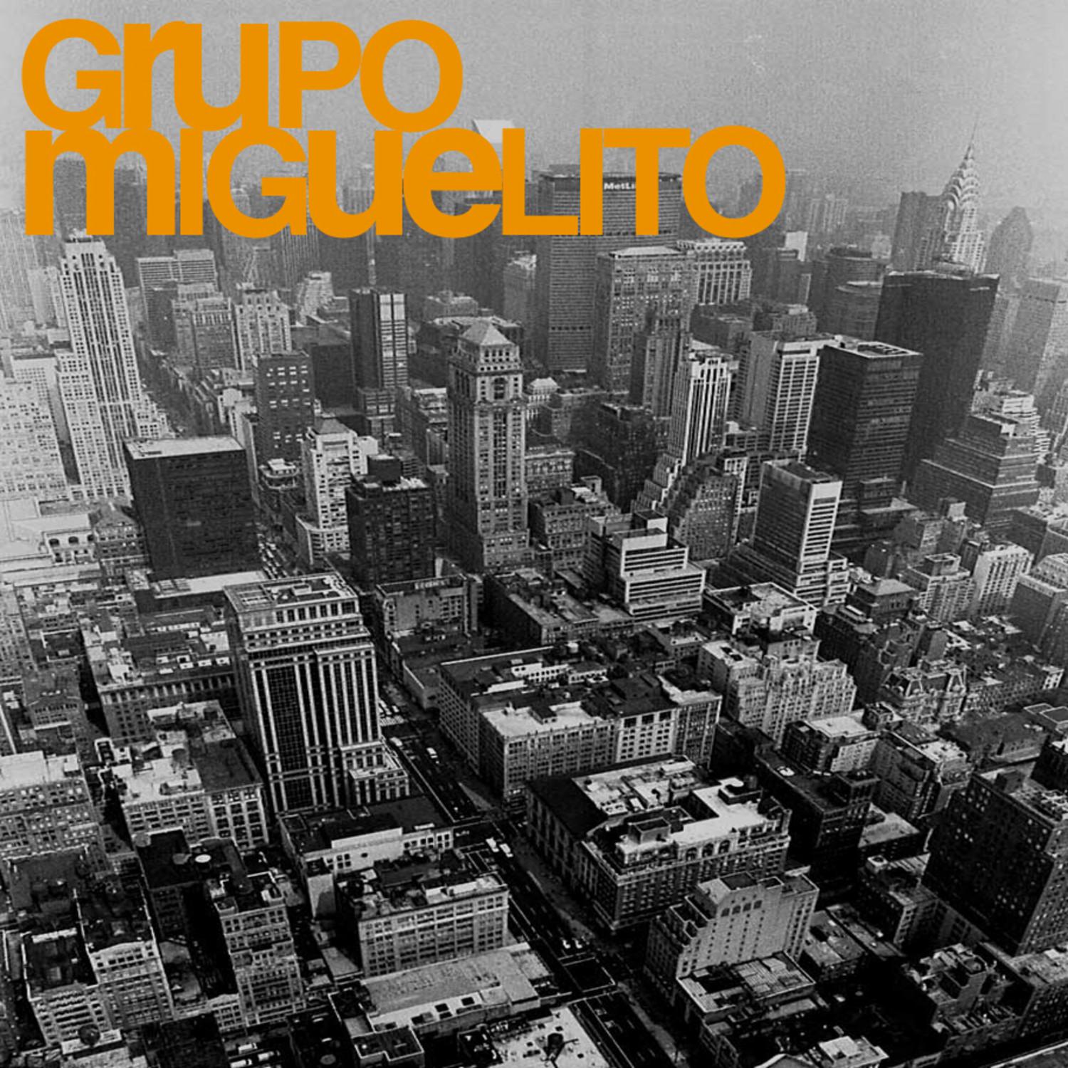 Grupo Miguelito EP (Digital Version)