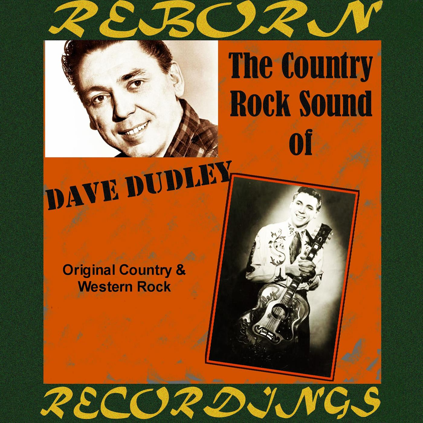 The Country Rock Sound Of Dave Dudley (HD Remastered)