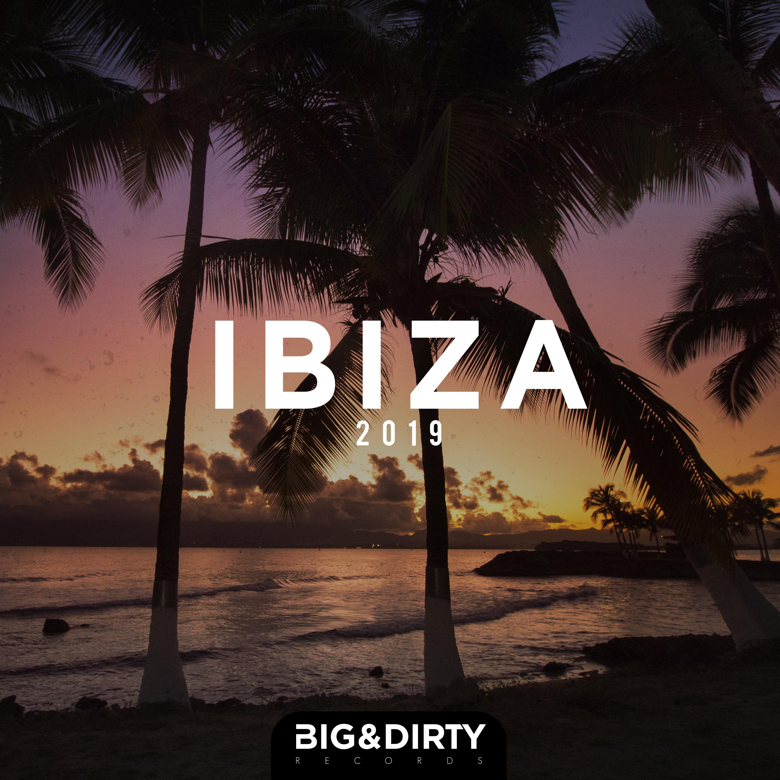 Big & Dirty Ibiza 2019