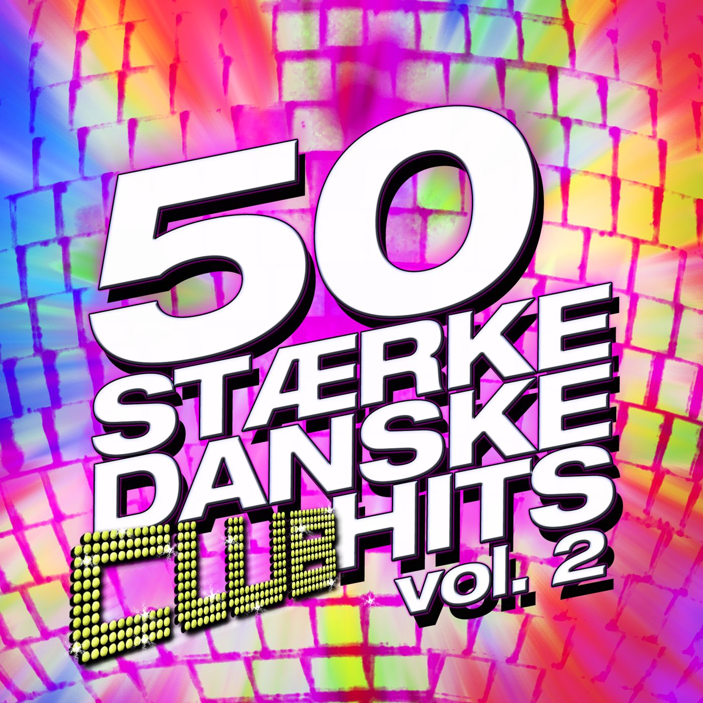 50 Stærke Danske Club Hits Vol. 2