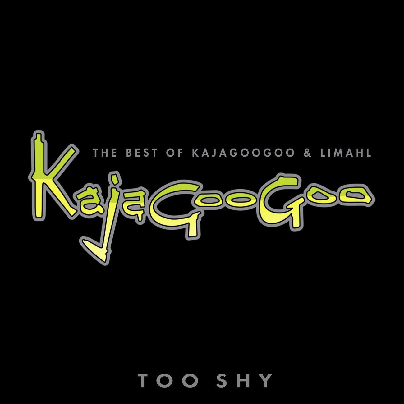 Too Shy: The Best Of Kajagoogoo & Limahl