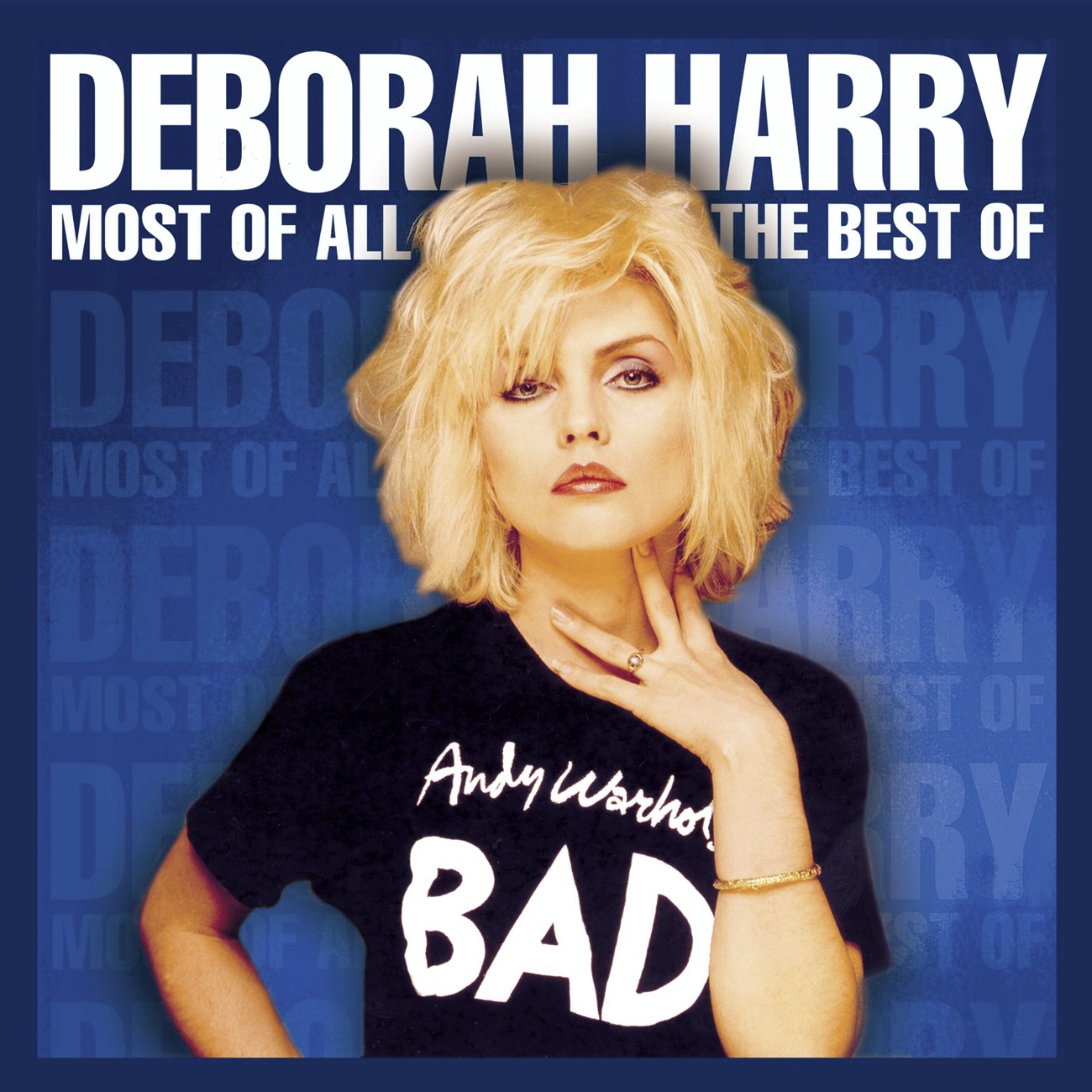 Most Of All - The Best Of Deborah Harry