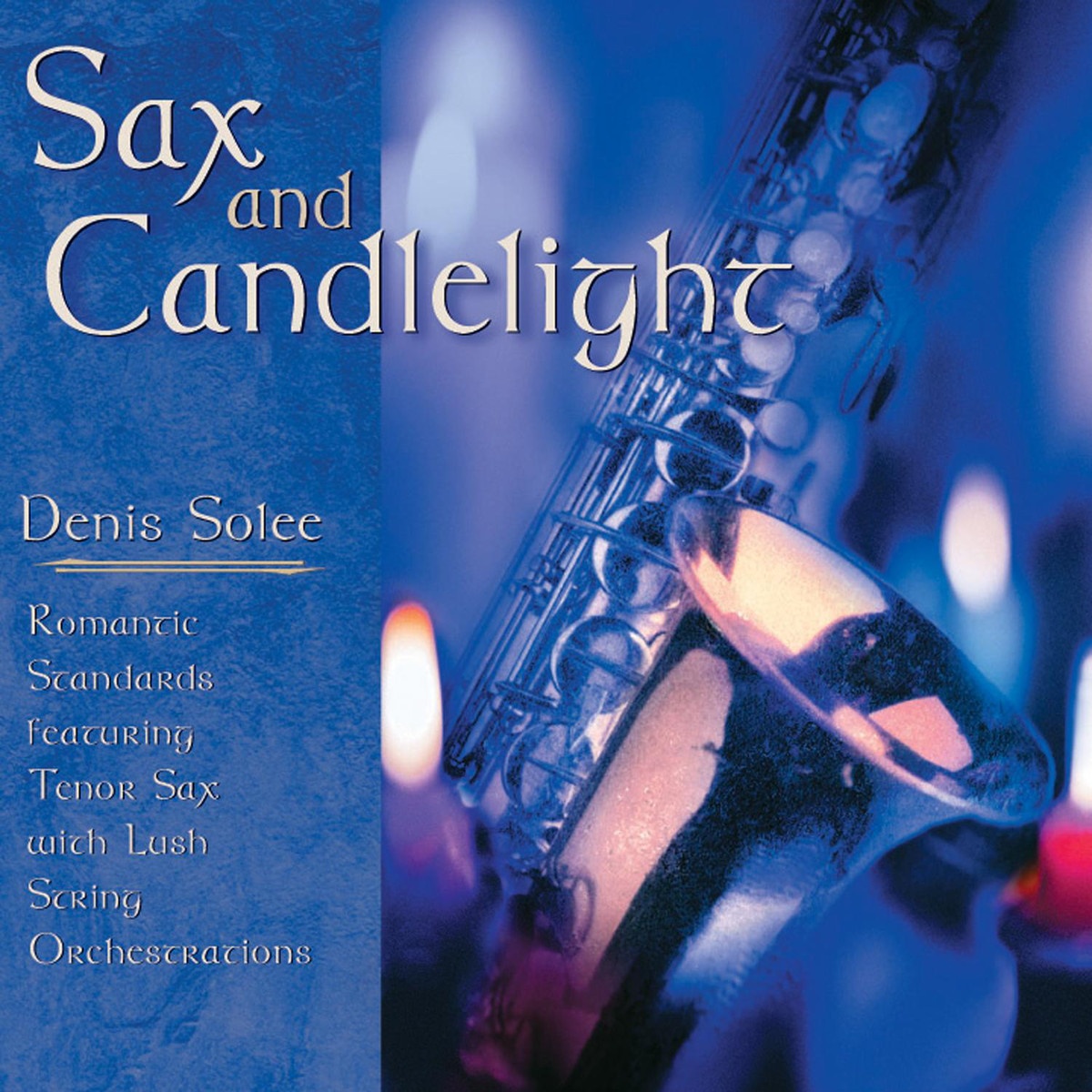 Cry Me A River (Sax And Candlelight Album Version)