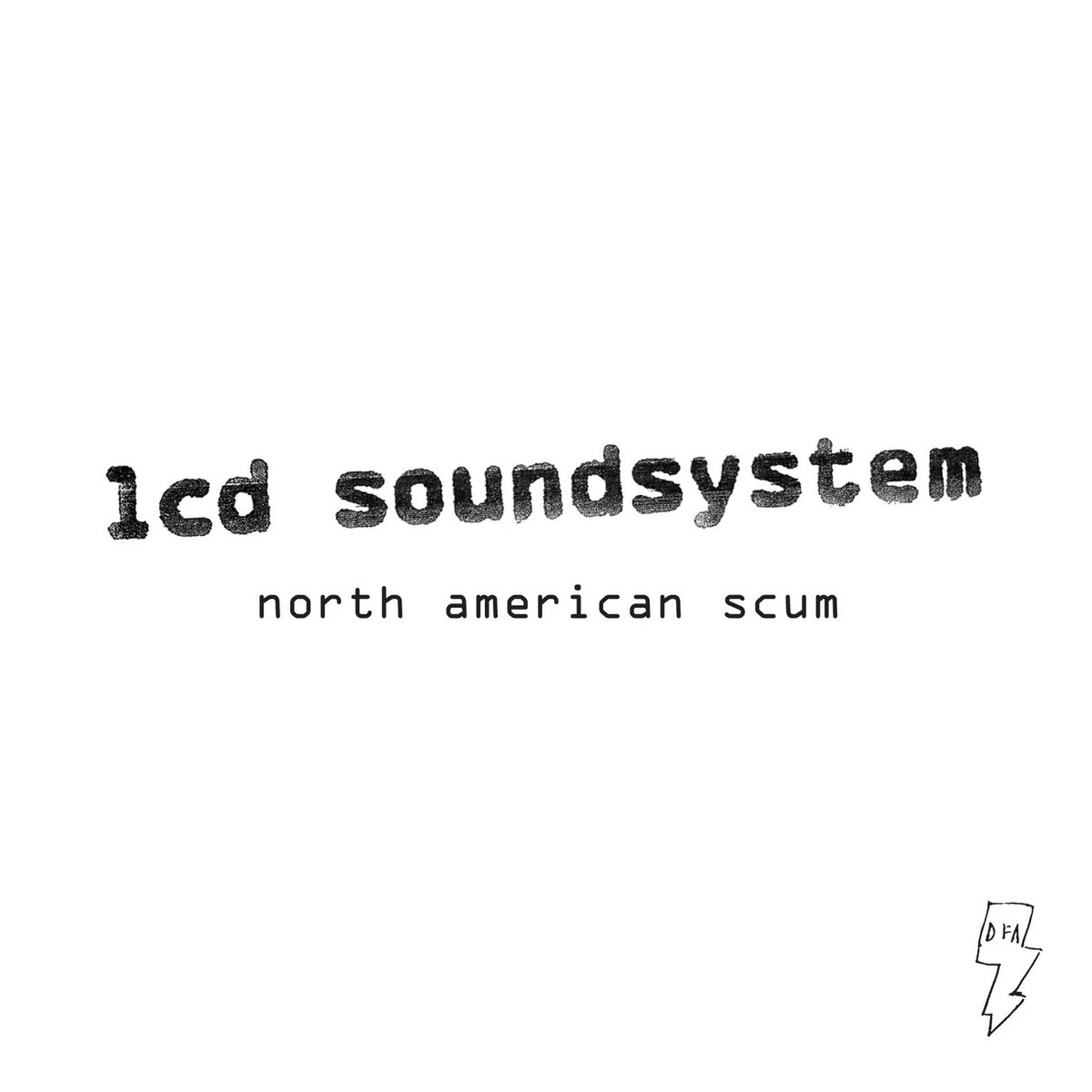 North American Scum (Onanistic Dub Mix By James Murphy And Eric Broucek)