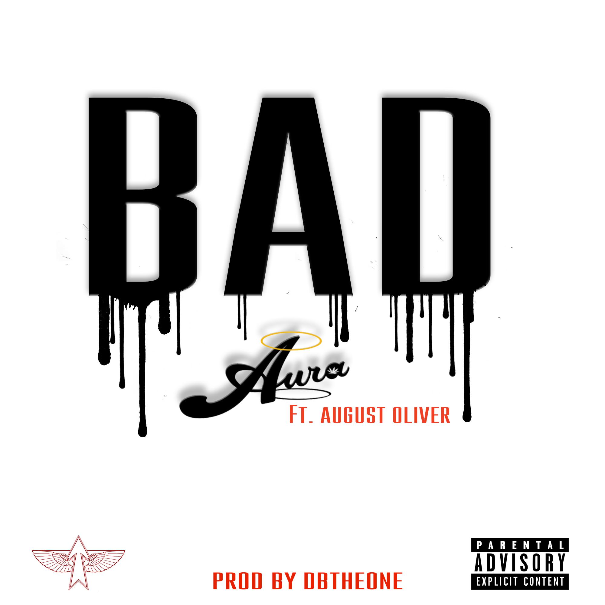 Bad (feat. August Oliver)