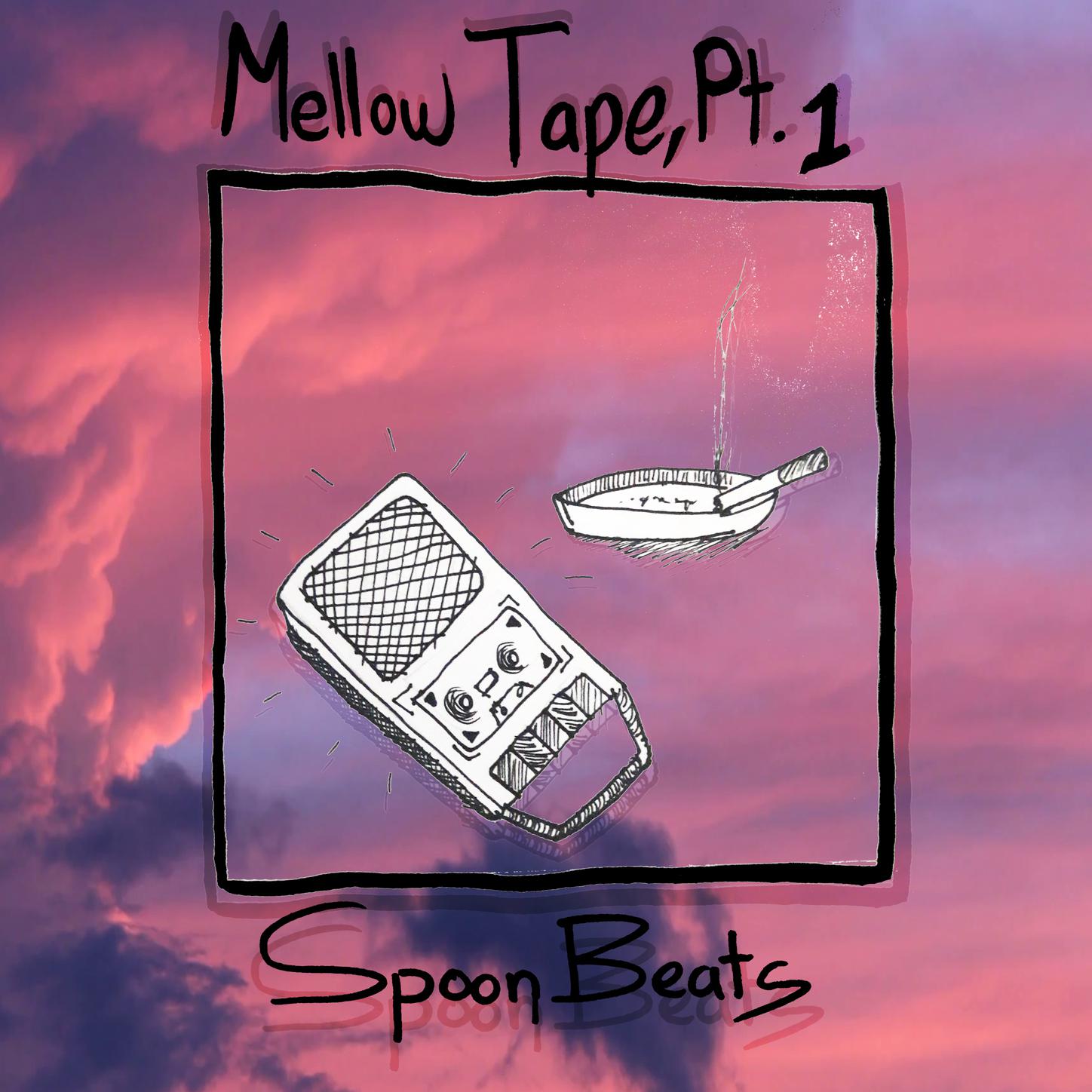 Mellow Tape, Pt. 1