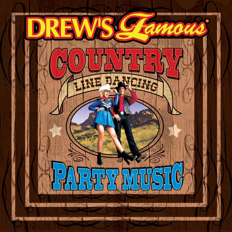 Drew's Famous Country Line Dancing Party Music