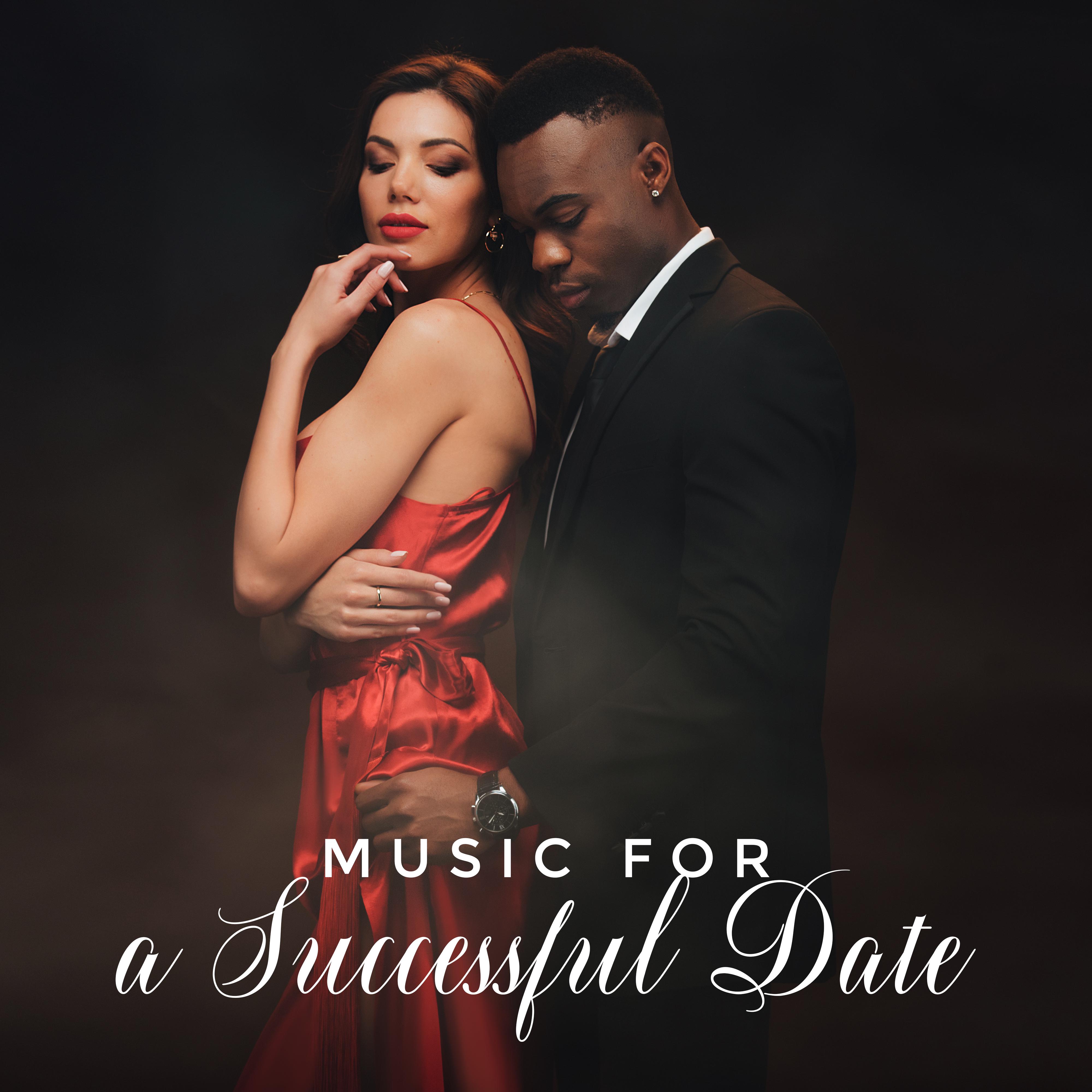 Music for a Successful Date - 15 Jazz Songs Introducing Sensual and Romantic Atmosphere