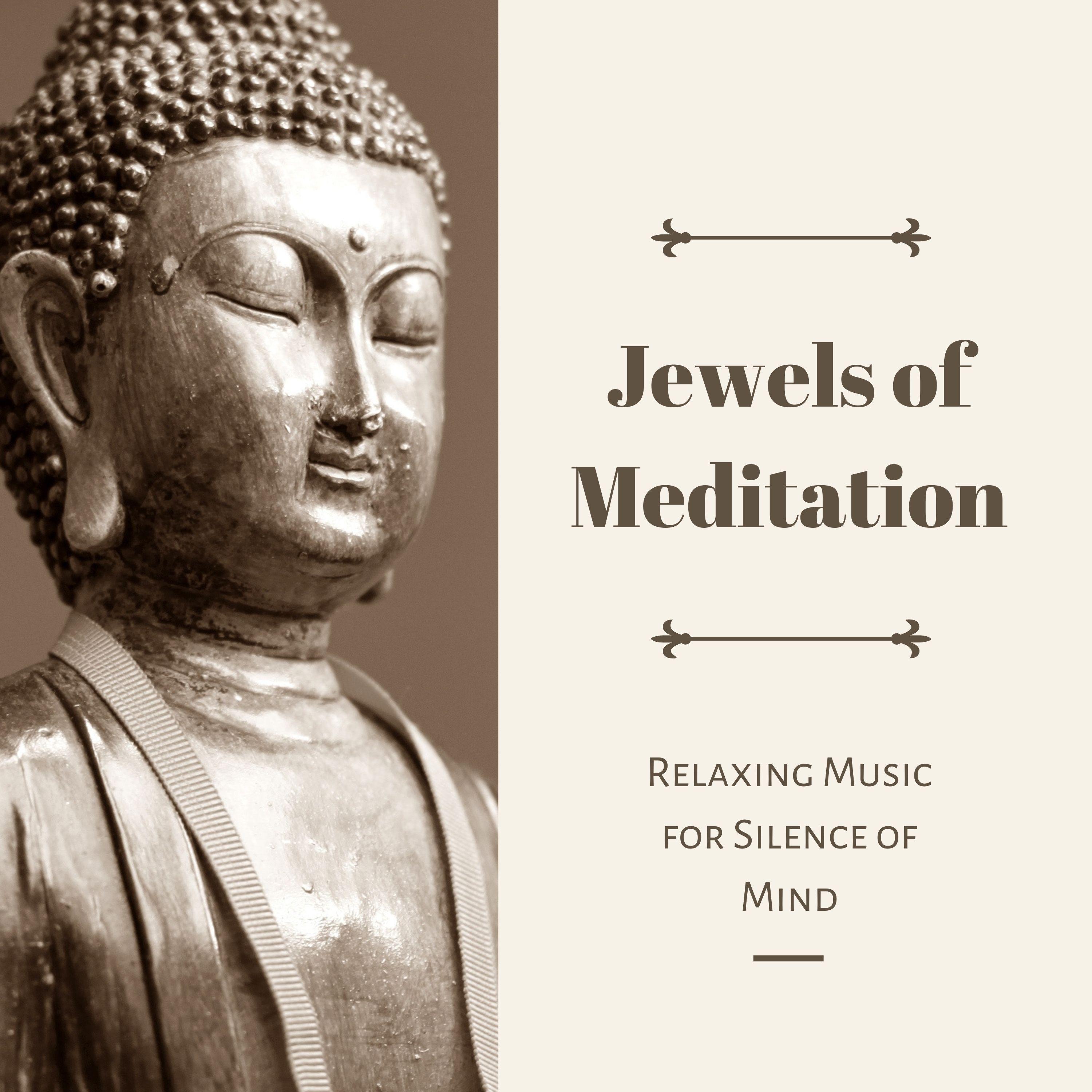 Jewels of Meditation - Relaxing Music for Silence of Mind
