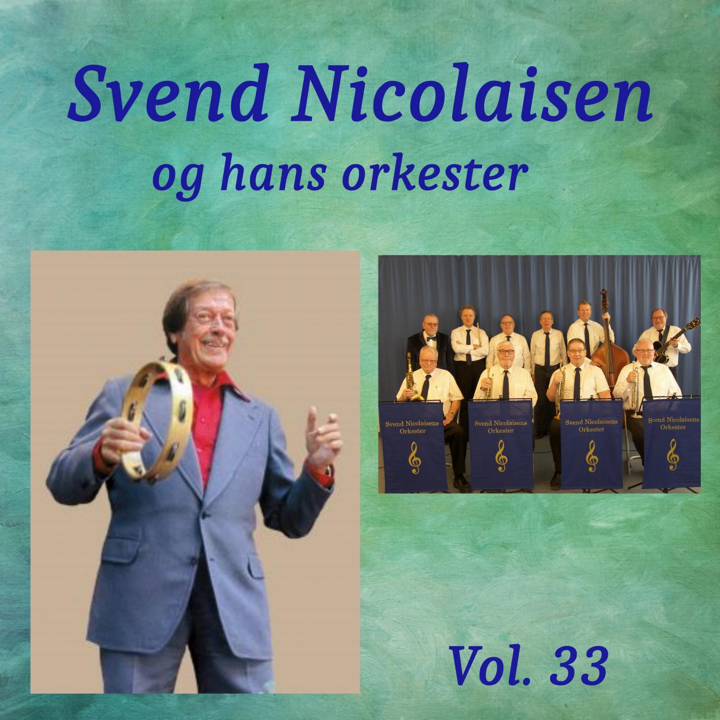 Svend Nicolaisen Og Hans Orkester Vol. 33 (1970 - 1985)