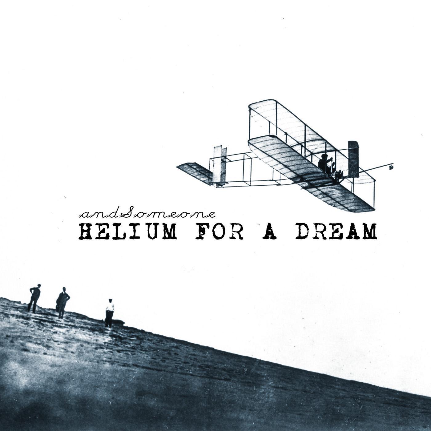 Helium for a Dream