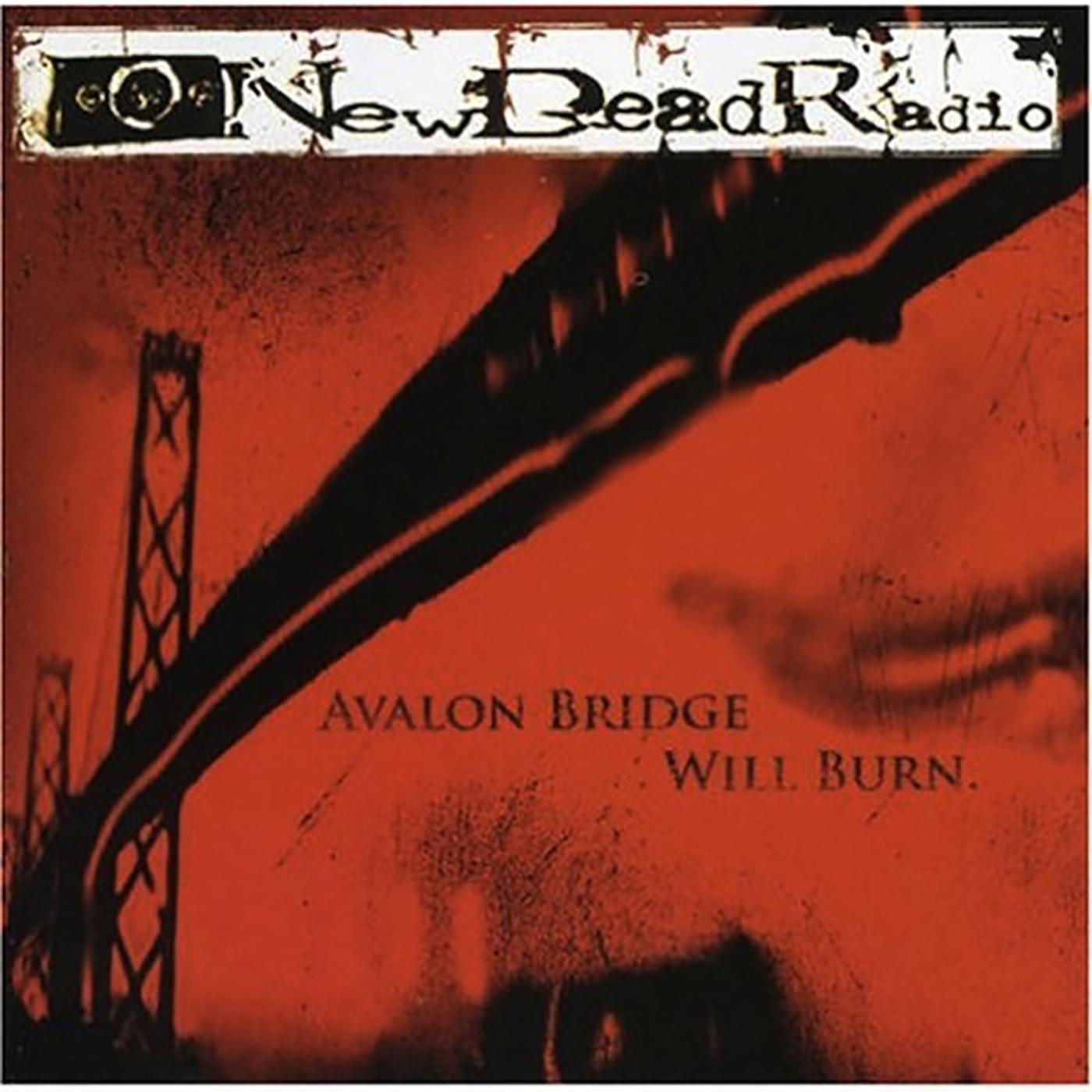 Avalon Bridge Will Burn