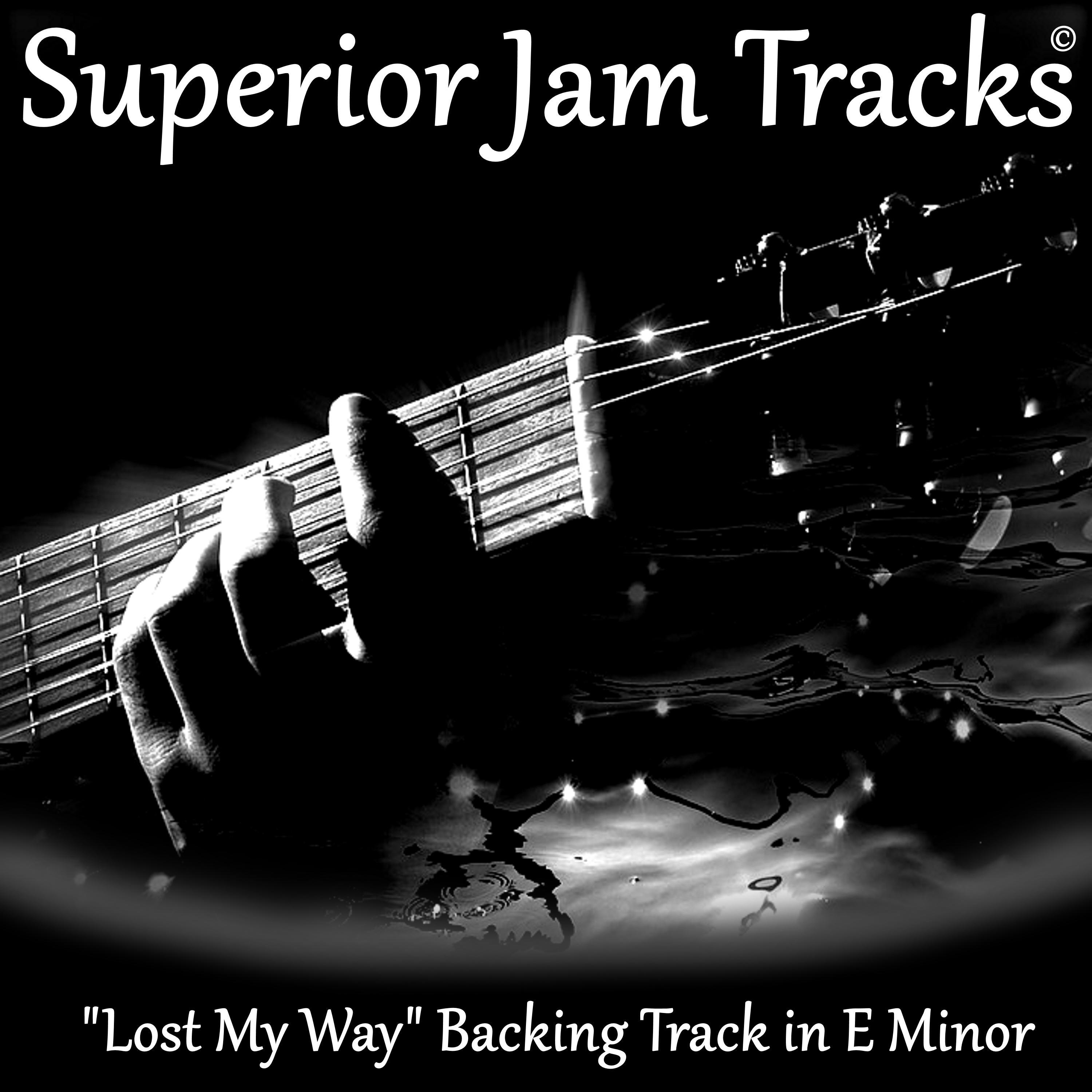 Lost My Way Guitar Backing Track in E Minor