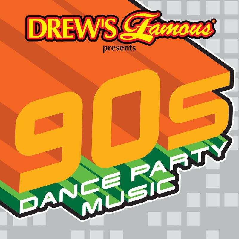 Drew's Famous Presents 90's Dance Party Music