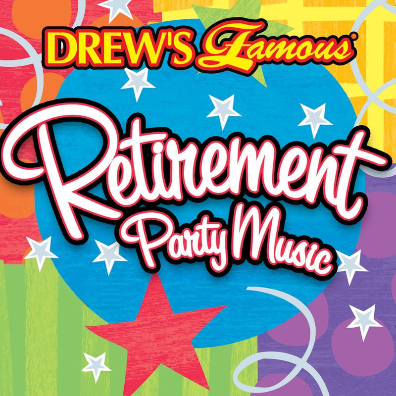 Drew's Famous Retirement Party Music