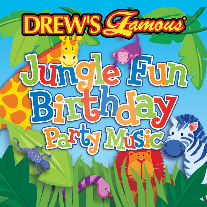 Drew's Famous Jungle Fun Birthday Party Music