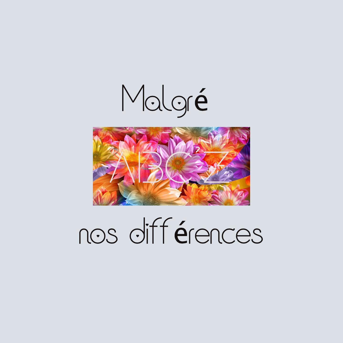 Malgré nos différences