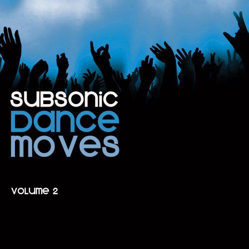 Subsonic Dance Moves: Vol. 2